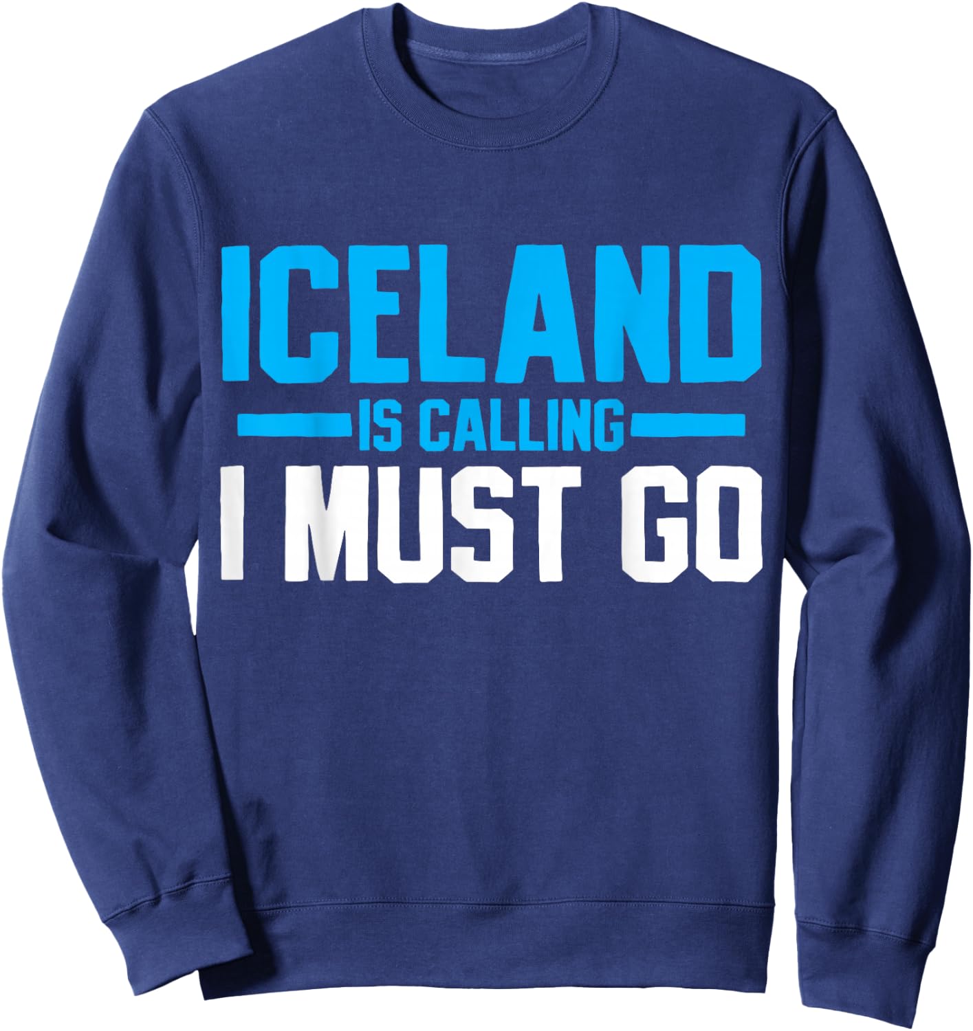 Iceland Icelandic Travel Souvenir Funny Gift Sweatshirt - Sweatshirt | Navy