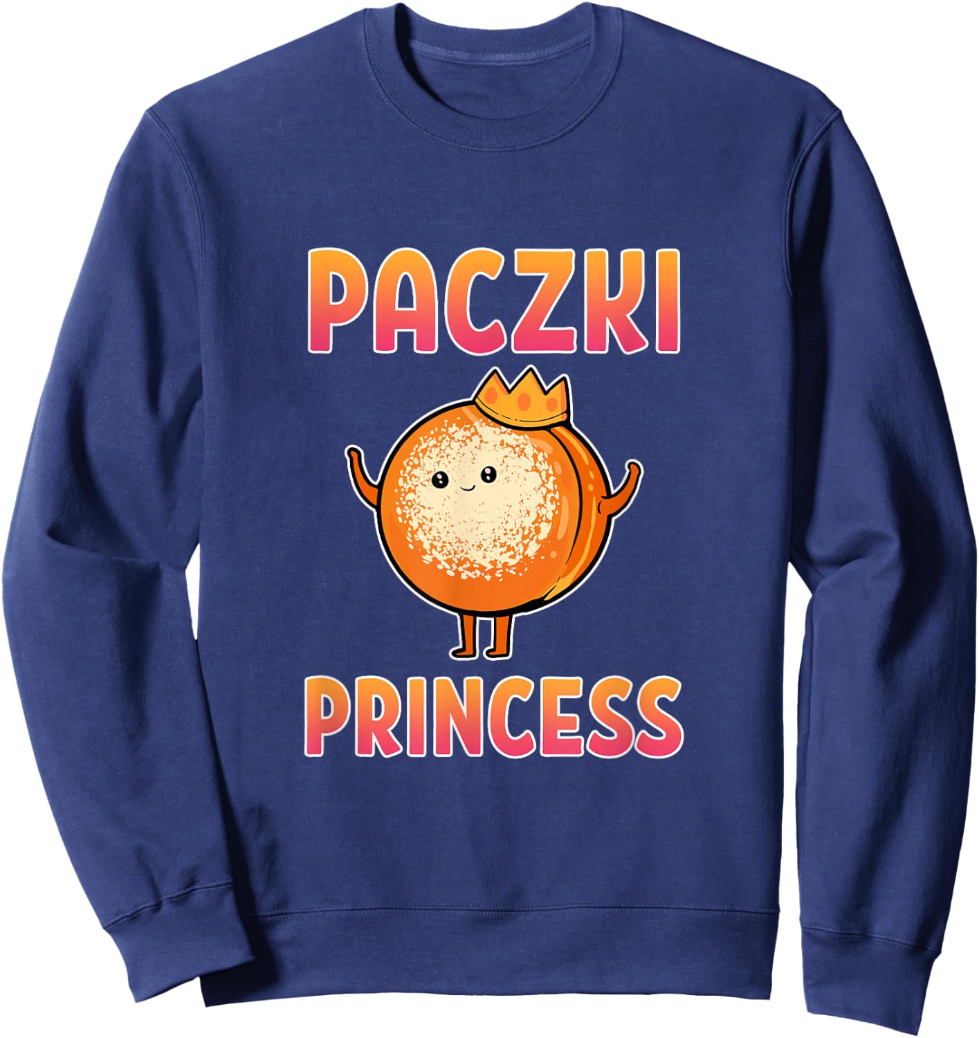 Cool Paczki Princess Doughnut Kawaii Polish Anime Donut Girl Sweatshirt - Sweatshirt | Navy