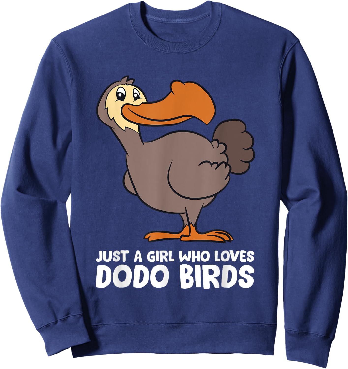 Funny Dodo Bird Just a Girl Who Loves Dodo Birds Sweatshirt - Sweatshirt | Navy