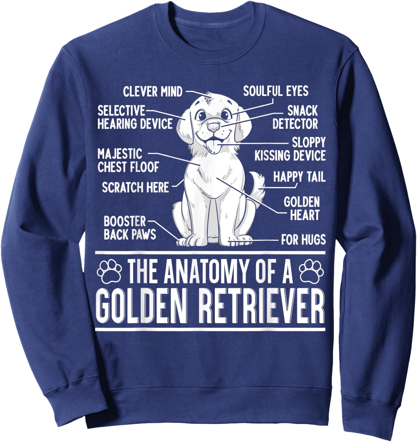 The Anatomy Of A Golden Retriever Funny Dog Lover Puppy Men Women Kids Sweatshirt - Sweatshirt | Navy