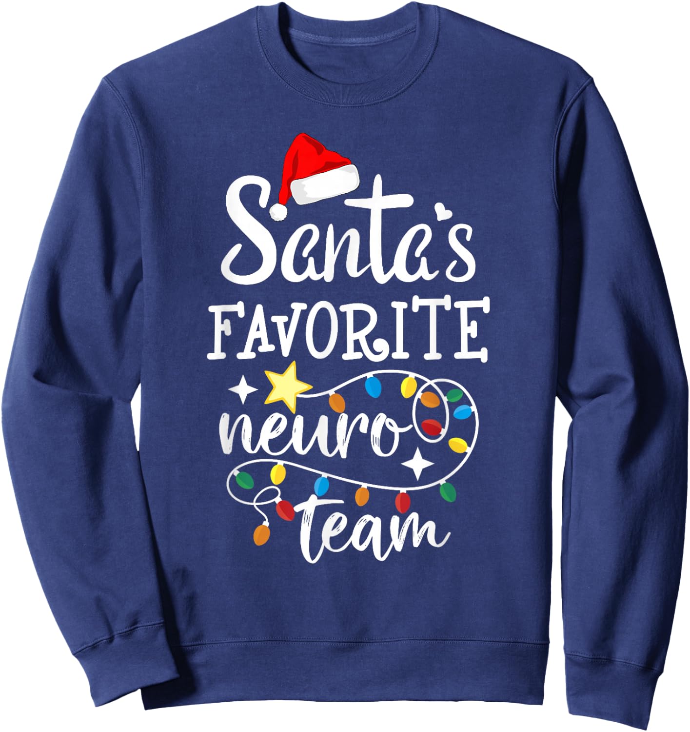 Santa's Favorite Neuro Team Christmas Neurology Nurse Crew Sweatshirt - Sweatshirt | Navy