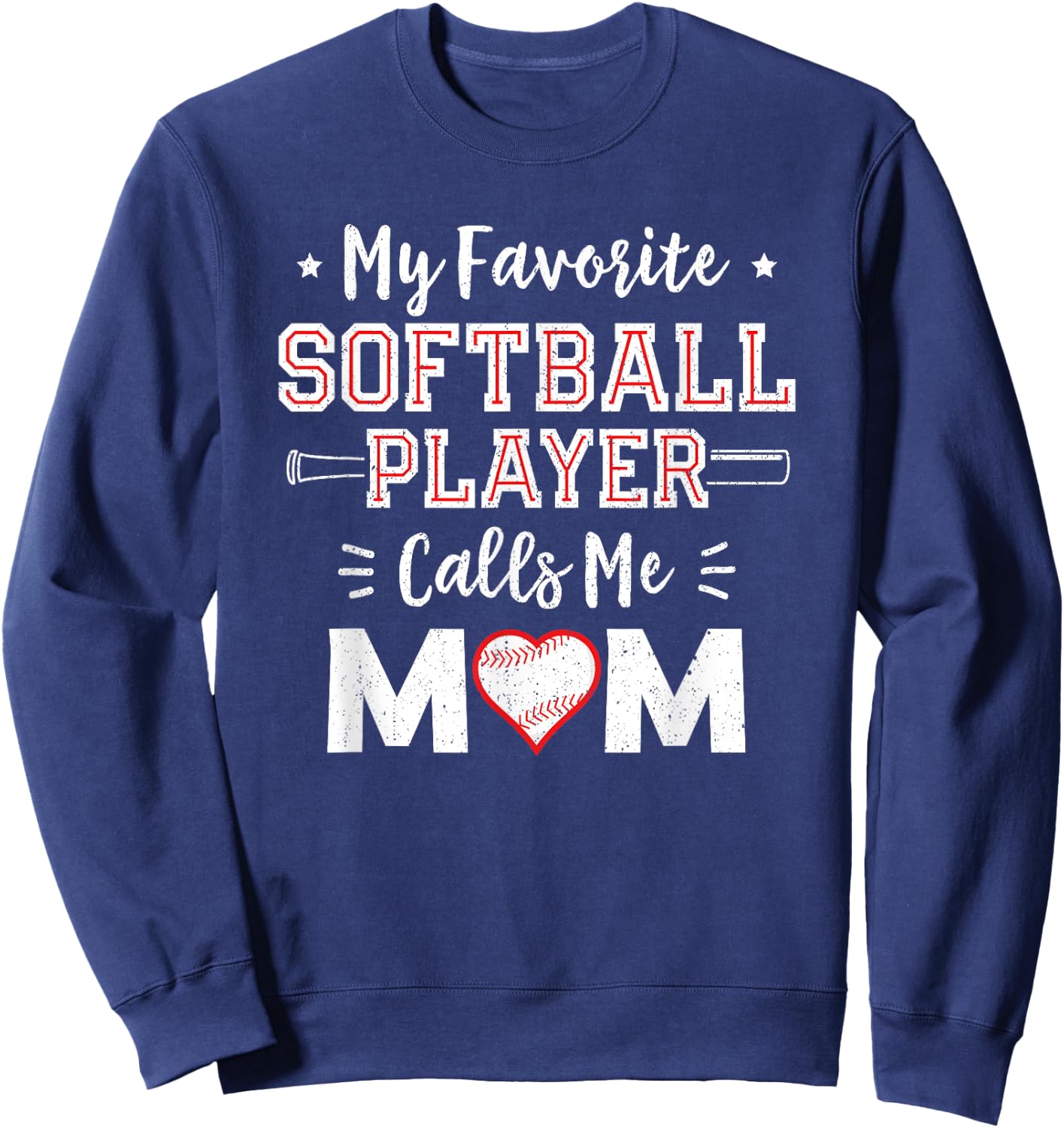 My Favorite Softball Player Calls Me Mom Shirt Mom Softball Sweatshirt - Sweatshirt | Navy