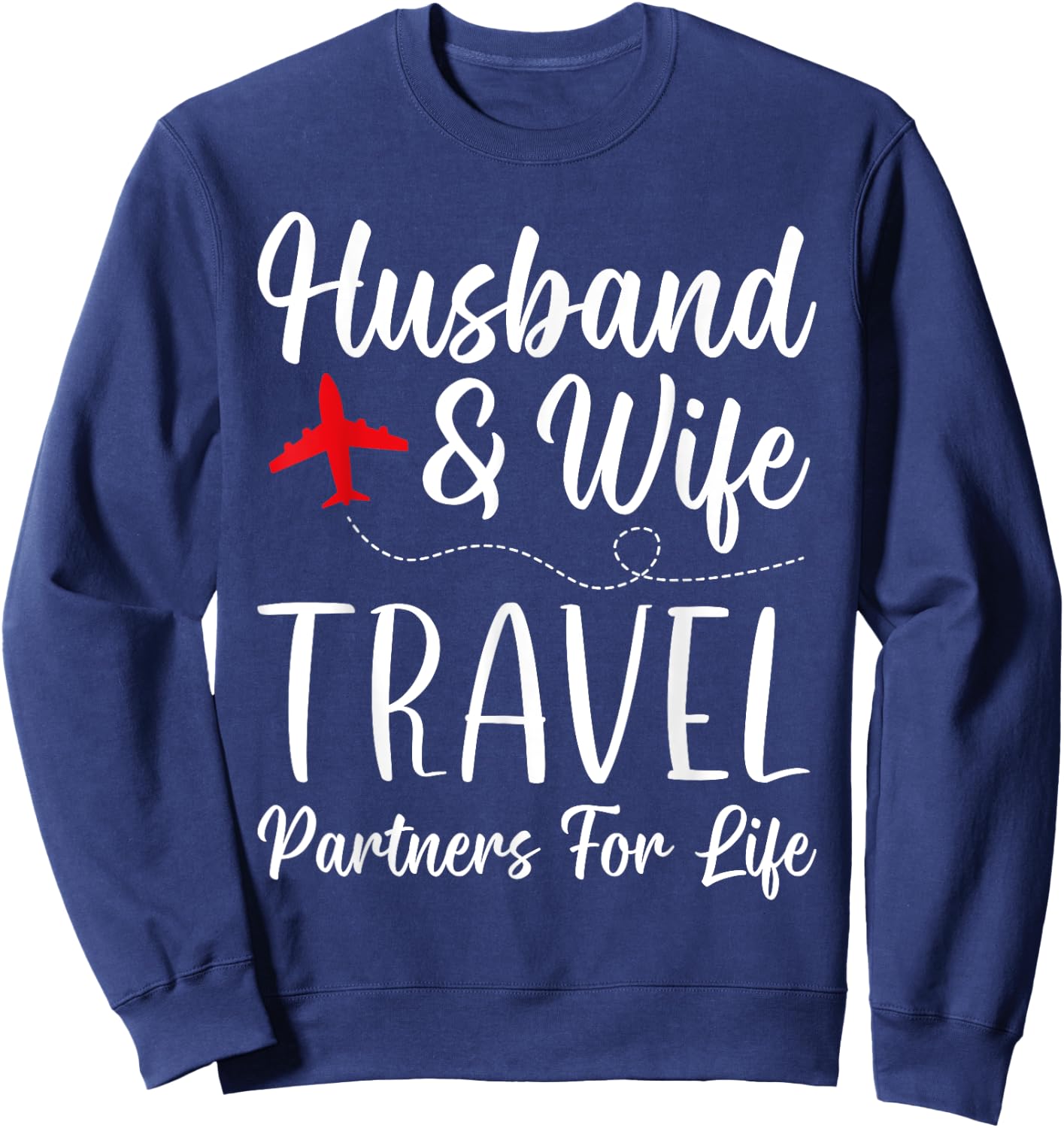 Couple Matching Husband And Wife Travel Partners For Life Sweatshirt - Sweatshirt | Navy