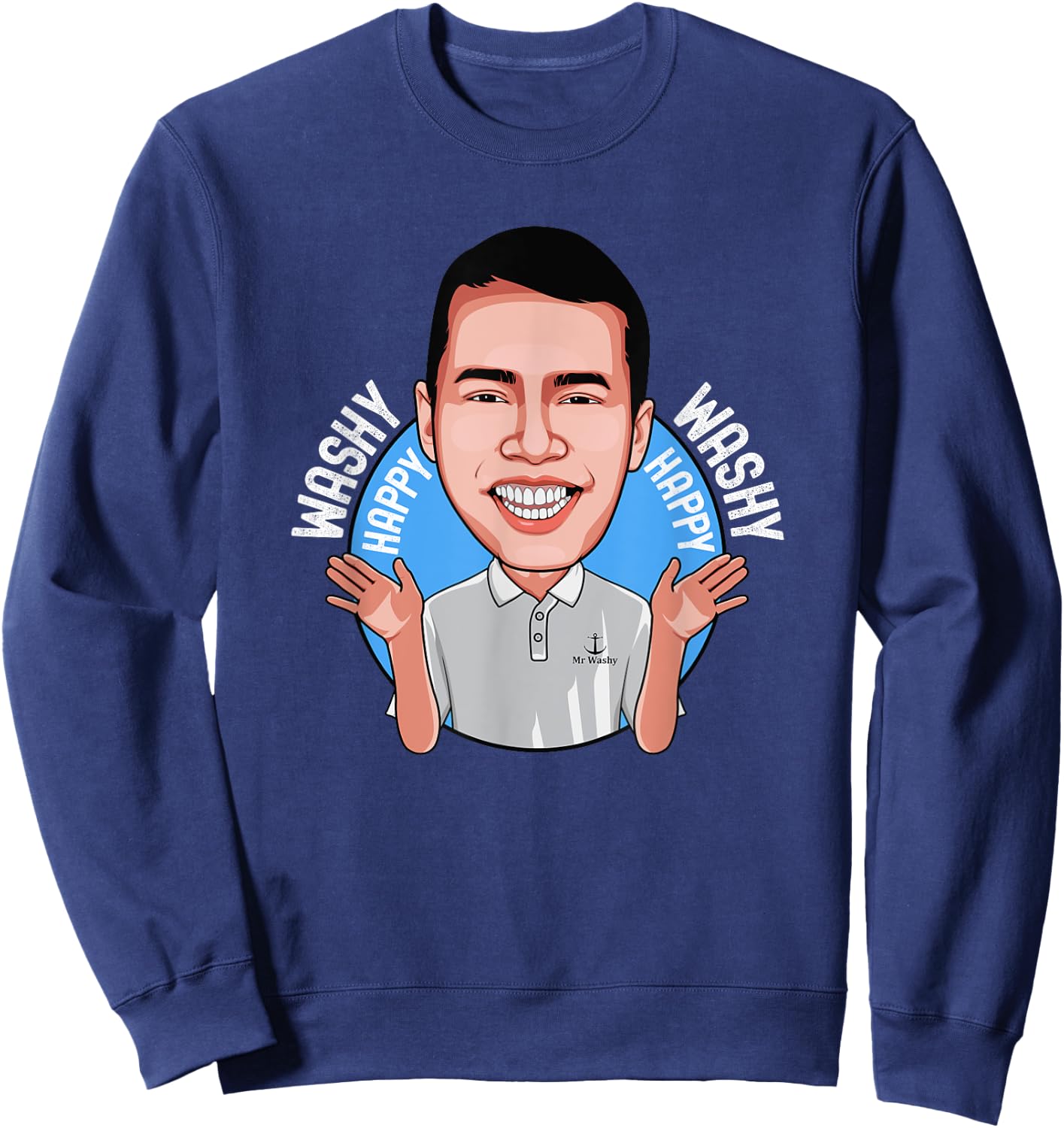 Washy Washy Happy Happy Song Inspired Funny Cruise Wear Sweatshirt - Sweatshirt | Navy