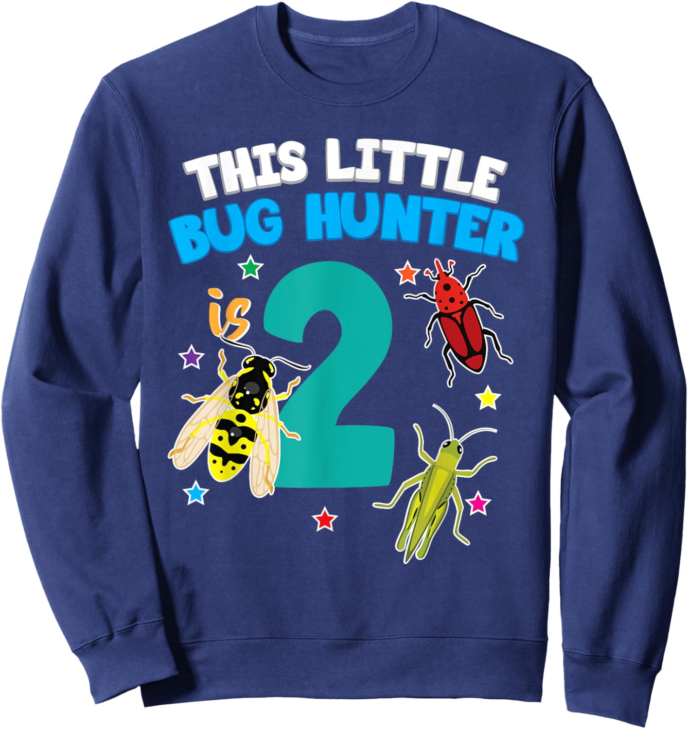 This Little Bug Hunter is 2 Insect 2nd Birthday Girls Boys Sweatshirt - Sweatshirt | Navy