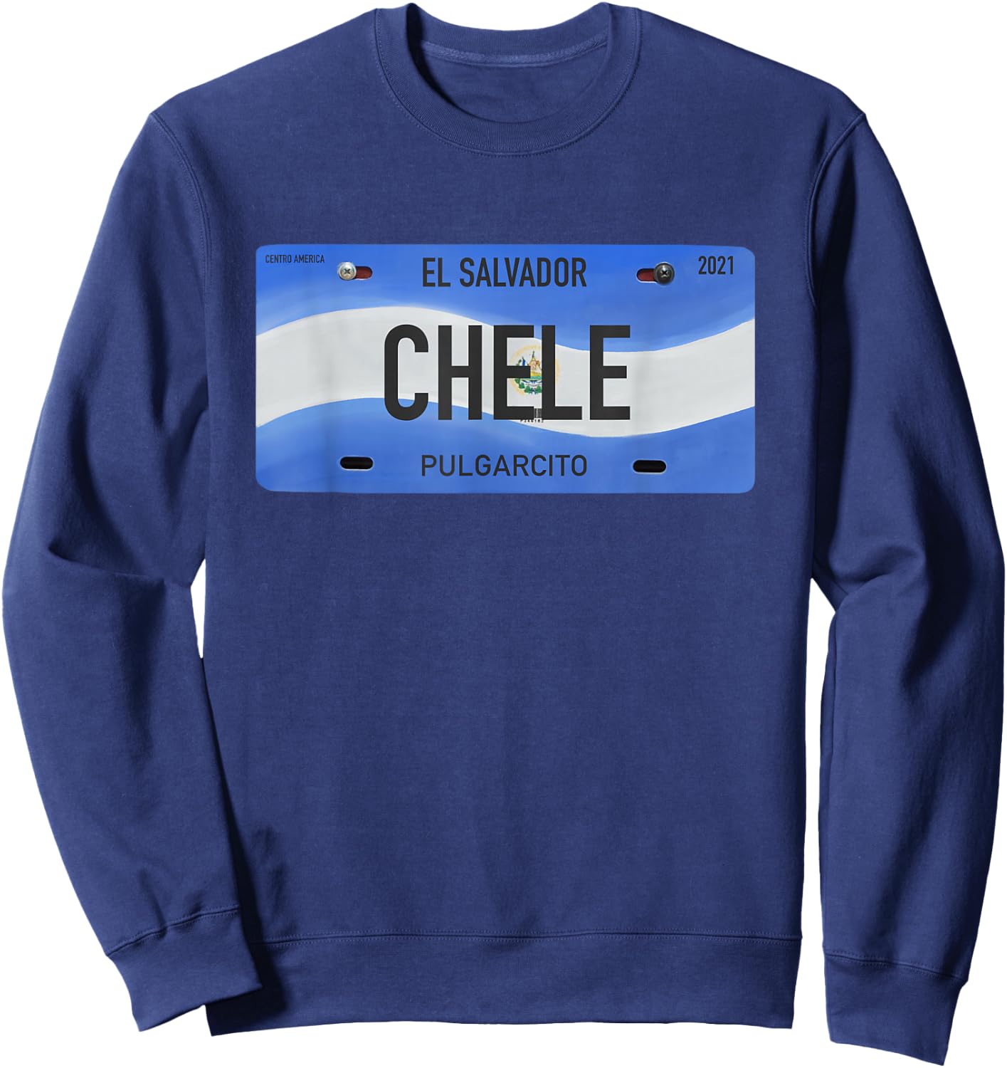 El Salvador Design with Typical Phrases CHELE Sweatshirt - Sweatshirt | Navy