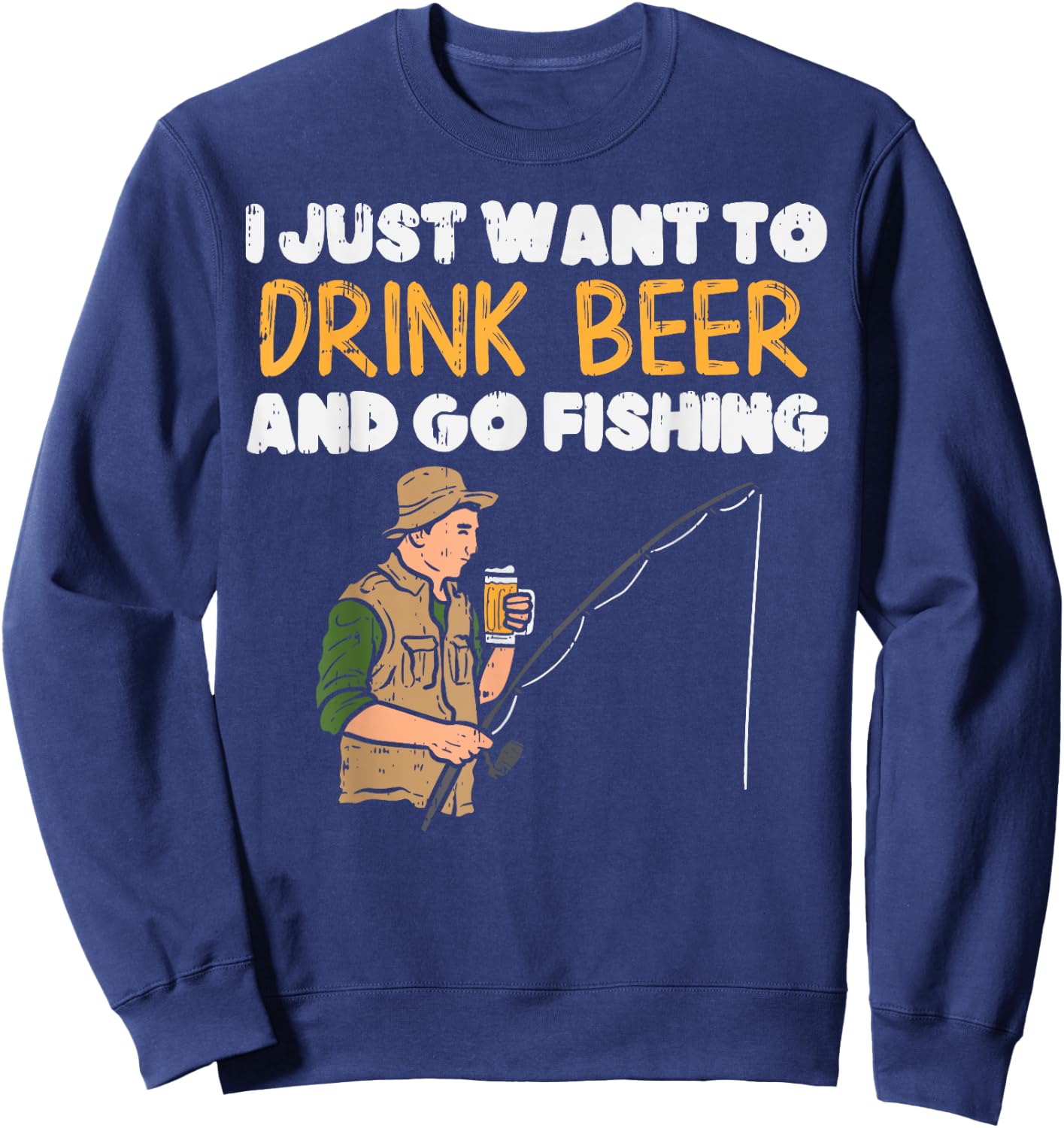 Drink Beer Go Fishing Funny Drinking Fisherman Angler Gift Sweatshirt - Sweatshirt | Navy