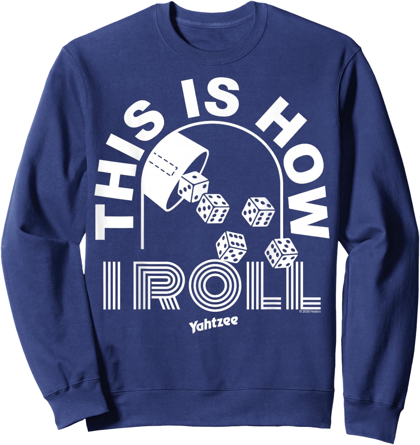 Yahtzee This Is How I Roll Sweatshirt - Sweatshirt | Navy