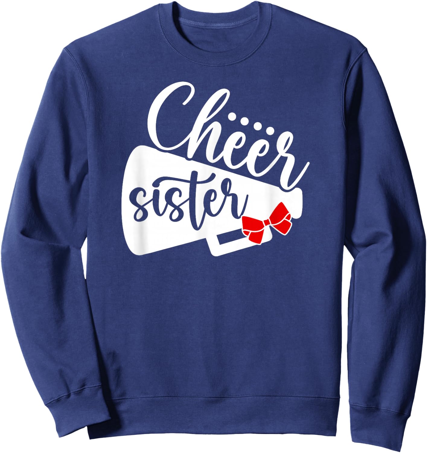 Cheer Sister Of A Cheerleader Sister Cheerleading Sis Sweatshirt - Sweatshirt | Navy