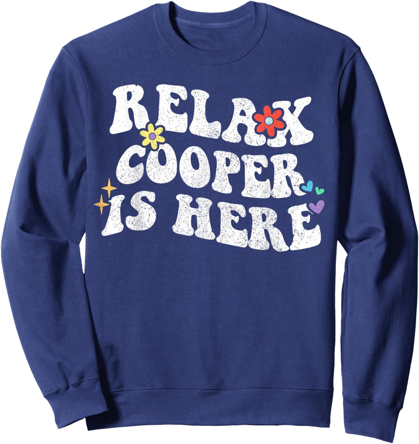 Personalized First Name outfit Retro Groovy Relax COOPER Is Here Funny Mother's Day Name Sweatshirt - Sweatshirt | Navy