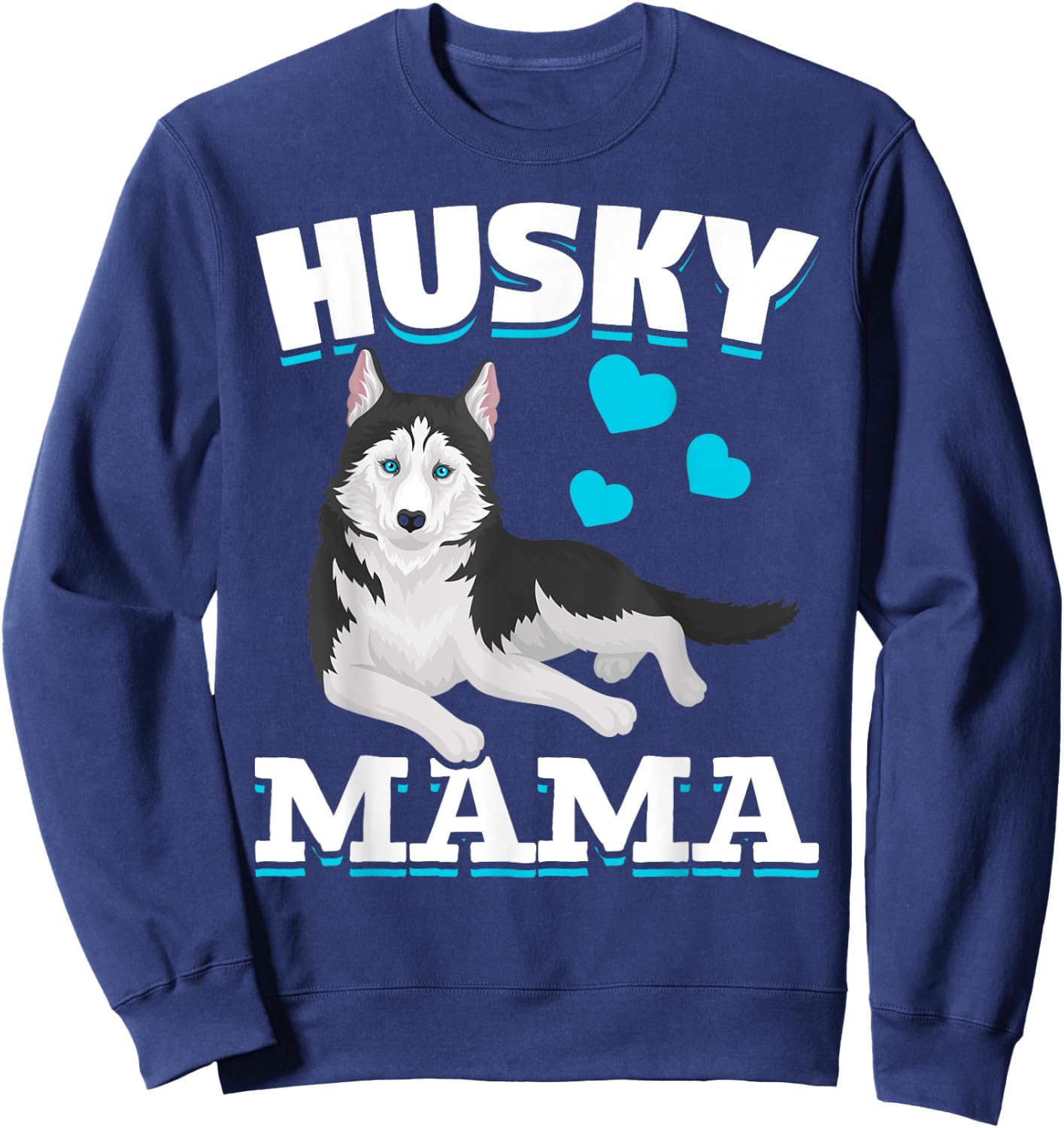 Husky Mama Animal Pet Mom Mothers Day Dog Lover Husky Men Women Kids Sweatshirt - Sweatshirt | Navy