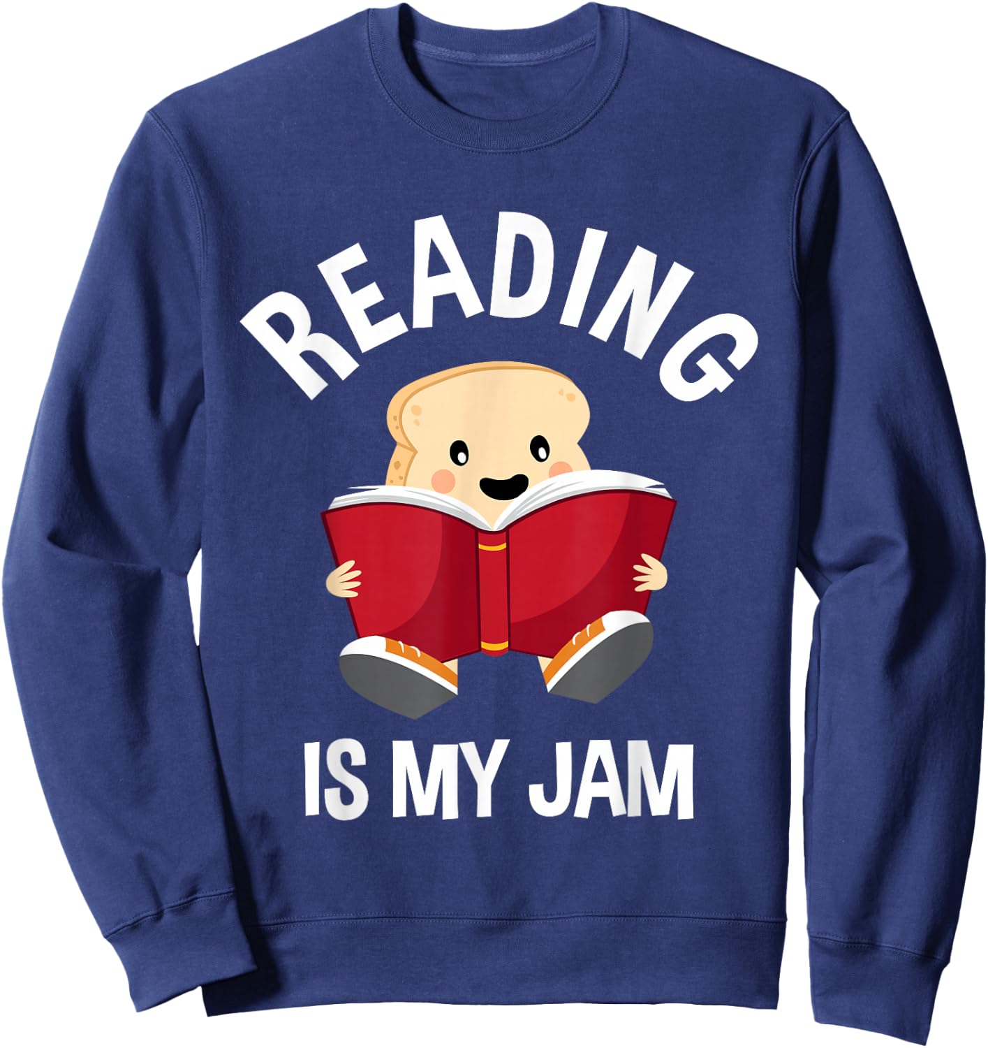 Reading is My Jam - Funny Pun - Book Lover Gift & Reading Sweatshirt - Sweatshirt | Navy