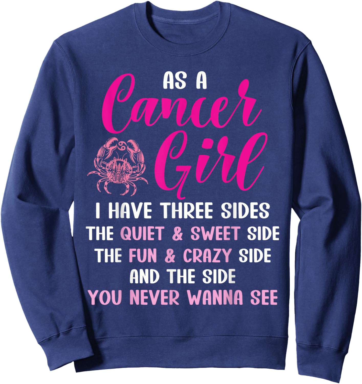 Cancer Girl Zodiac Sign Horoscope Astrology Three Sides Sweatshirt - Sweatshirt | Navy