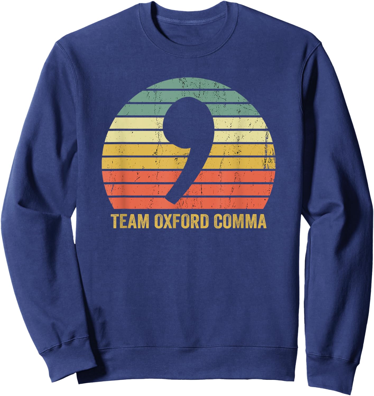 Vintage Team Oxford Comma Grammar Police English Nerd Gift Sweatshirt - Sweatshirt | Navy