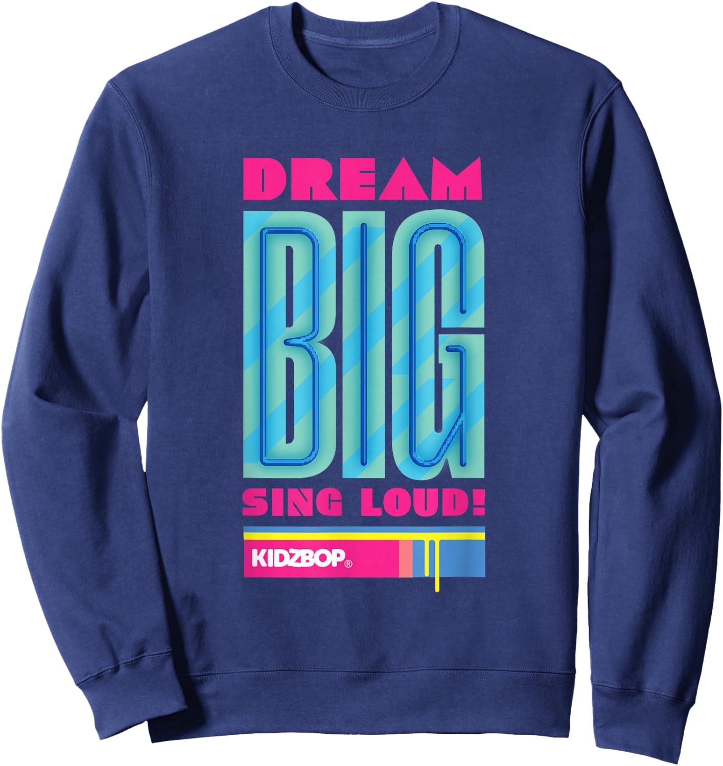 KIDZ BOP - Dream Big Sing Loud (Blue) Sweatshirt - Sweatshirt | Navy