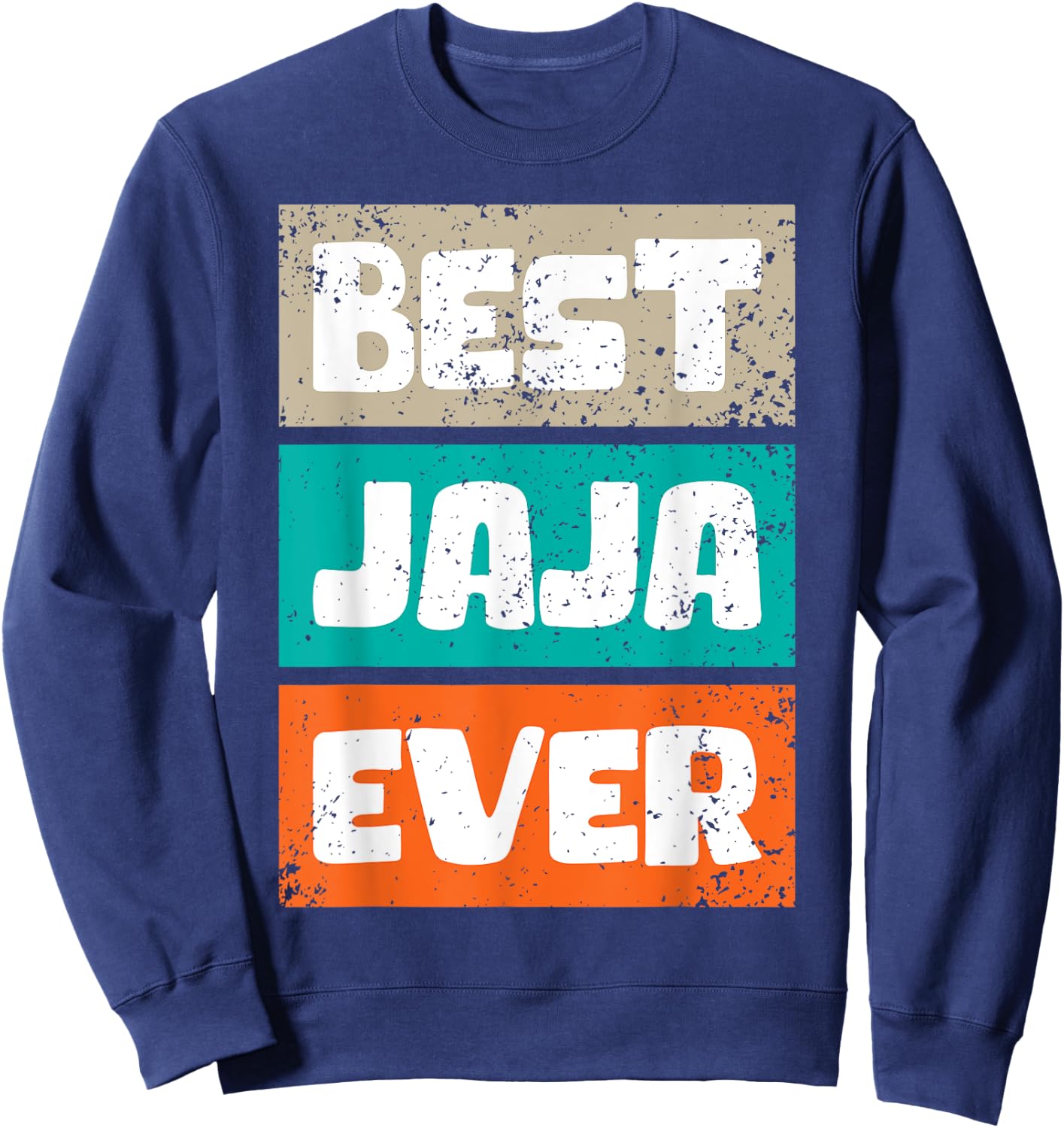 Fathers Day Best Jaja Ever Shirts Cool Fathers Day Present Sweatshirt - Sweatshirt | Navy