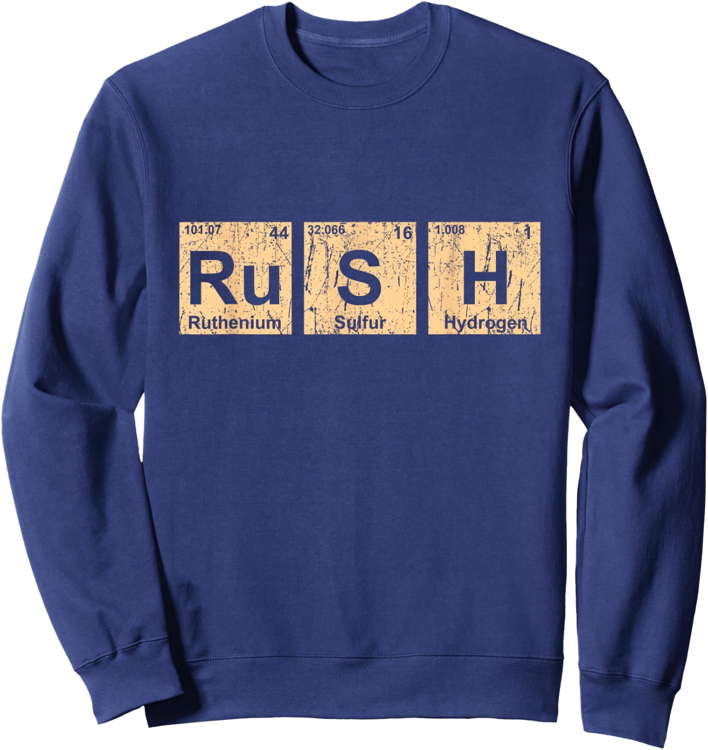 Rush (Ru-S-H) Periodic Table Elements Shirt Sweatshirt - Sweatshirt | Navy