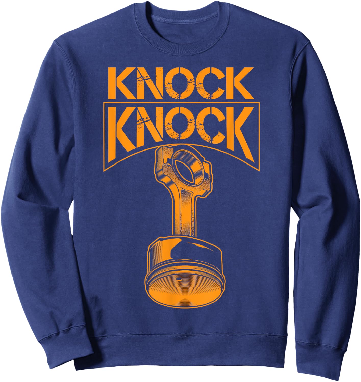 Cool Knock Knock | Funny Engine Piston Lover Engineers Gift Sweatshirt - Sweatshirt | Navy