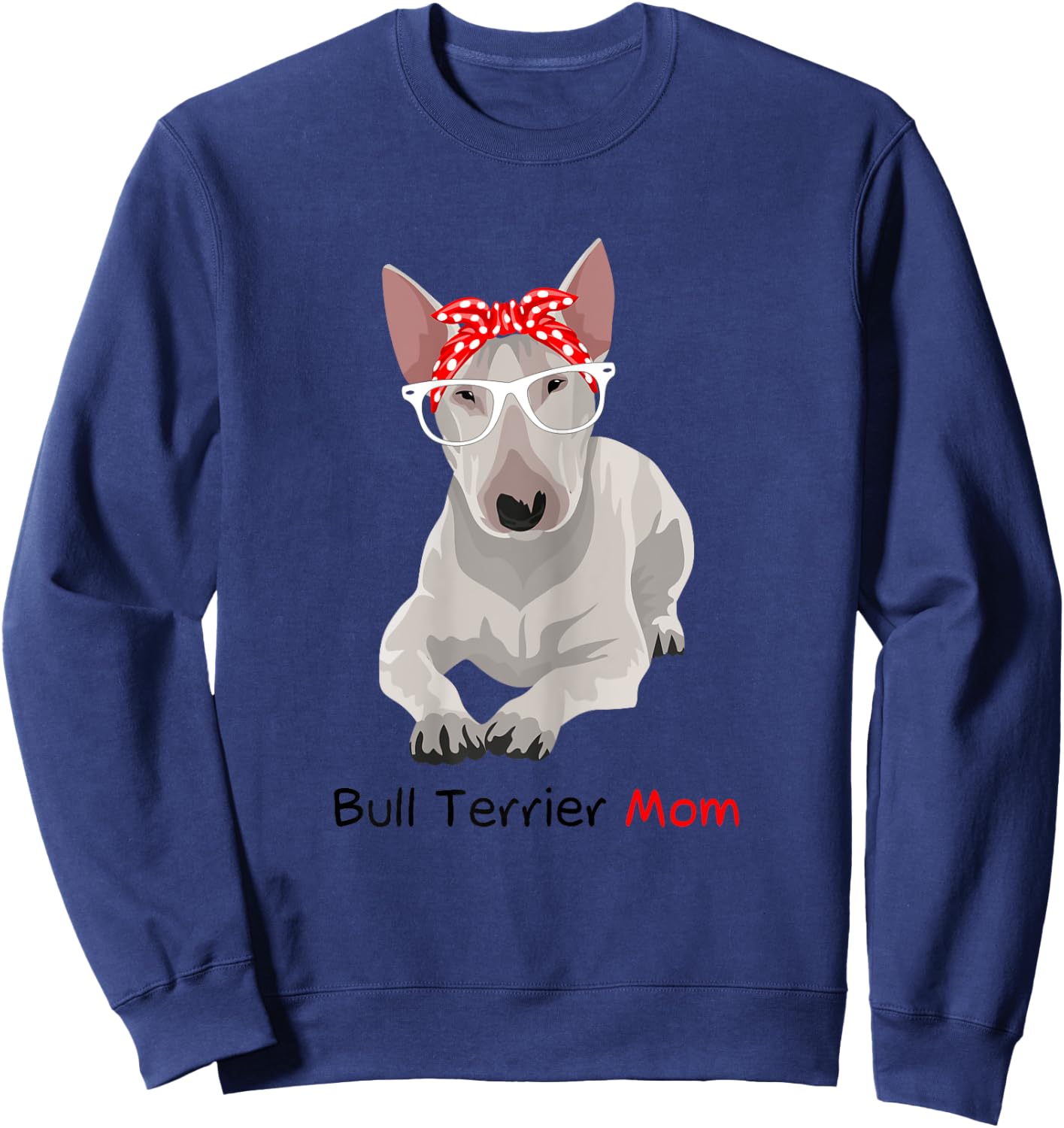 Bull Terrier Mom Bandana Bull Terrier Dog Sweatshirt - Sweatshirt | Navy