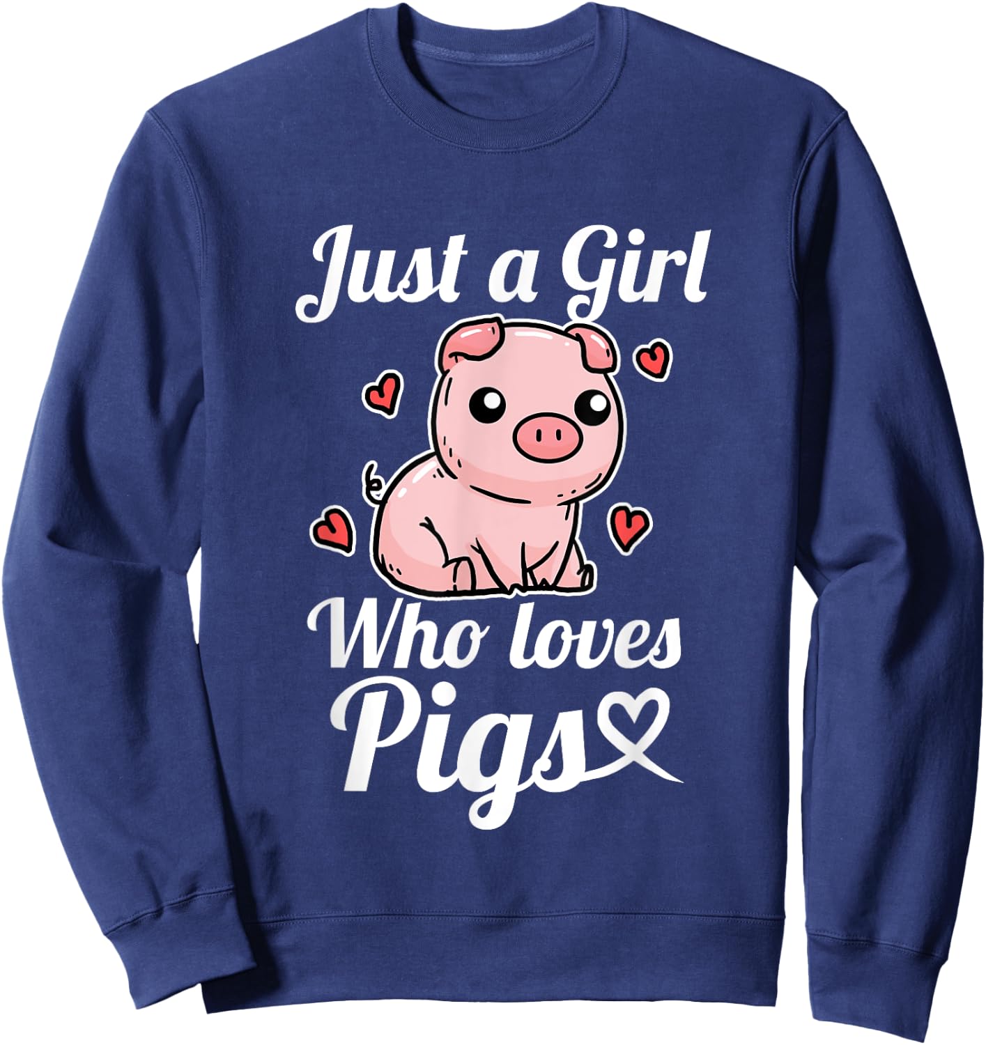Just A Girl Who Loves Pigs Funny Pig Costume Sweatshirt - Sweatshirt | Navy