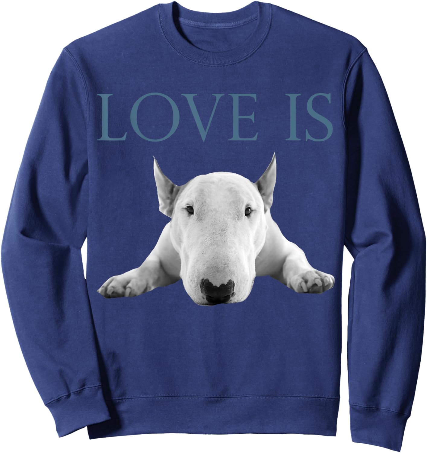 Love Is Bull Terrier Sweatshirt - Sweatshirt | Navy