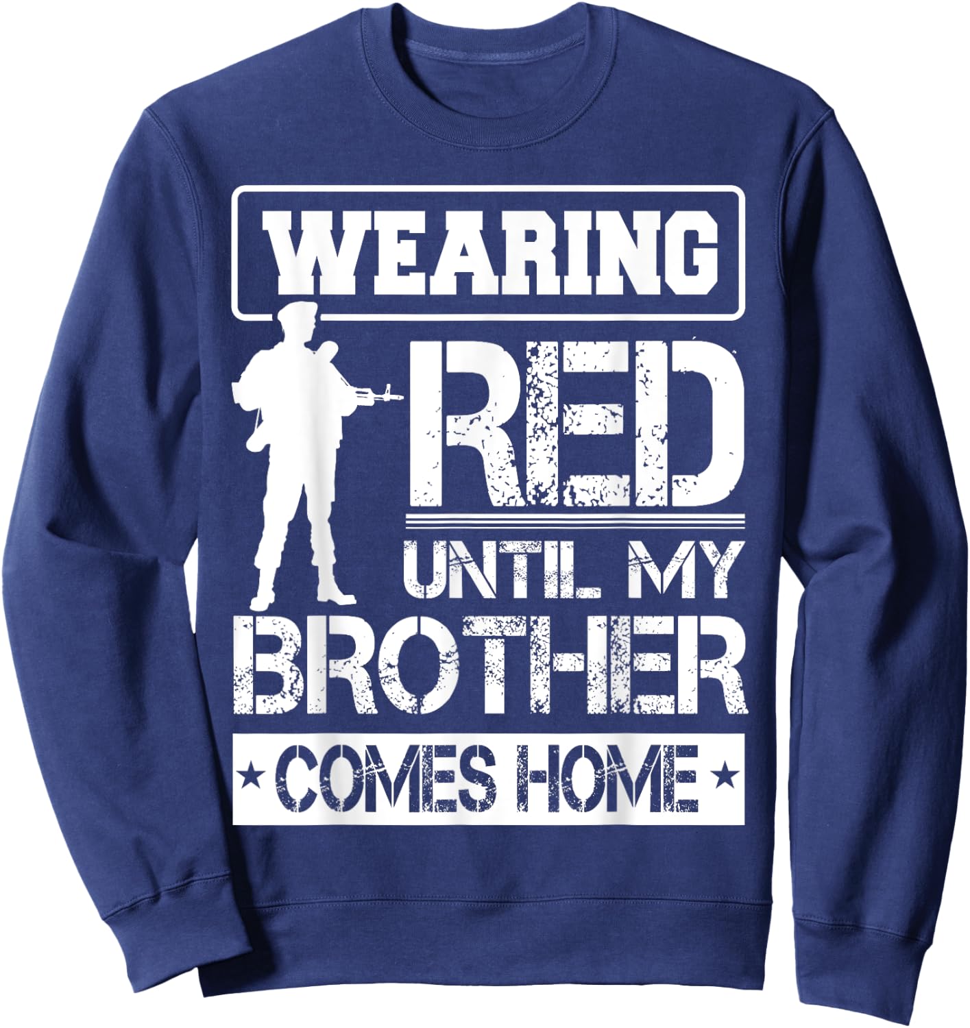 Red Friday For My Brother Support Military Deployed Shirt Sweatshirt - Sweatshirt | Navy
