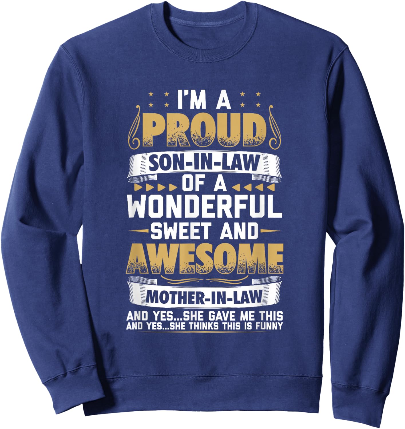 Funny Son in Law from Mother in Law Sweatshirt - Sweatshirt | Navy
