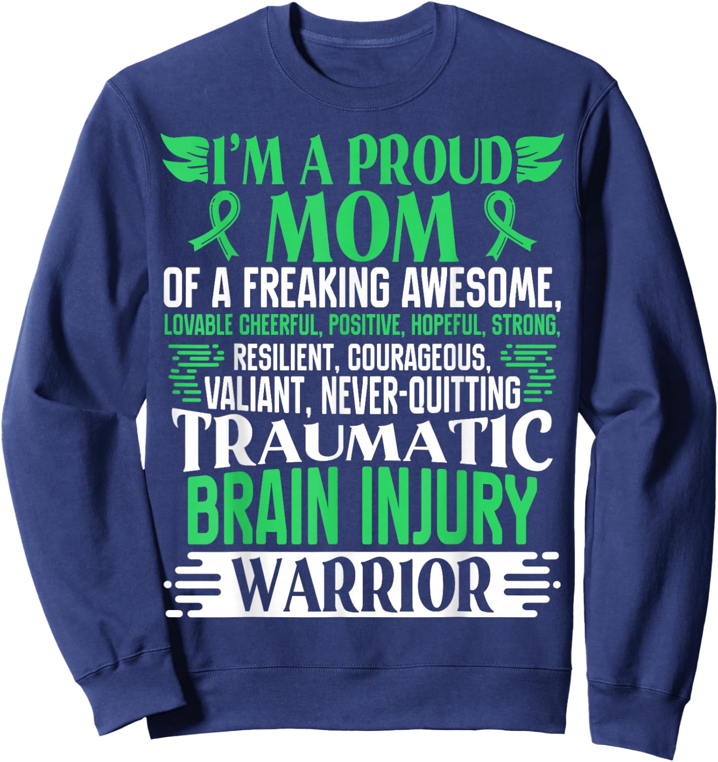 Traumatic Brain Injury Awareness Ribbon Mom TBI Gift Sweatshirt - Sweatshirt | Navy