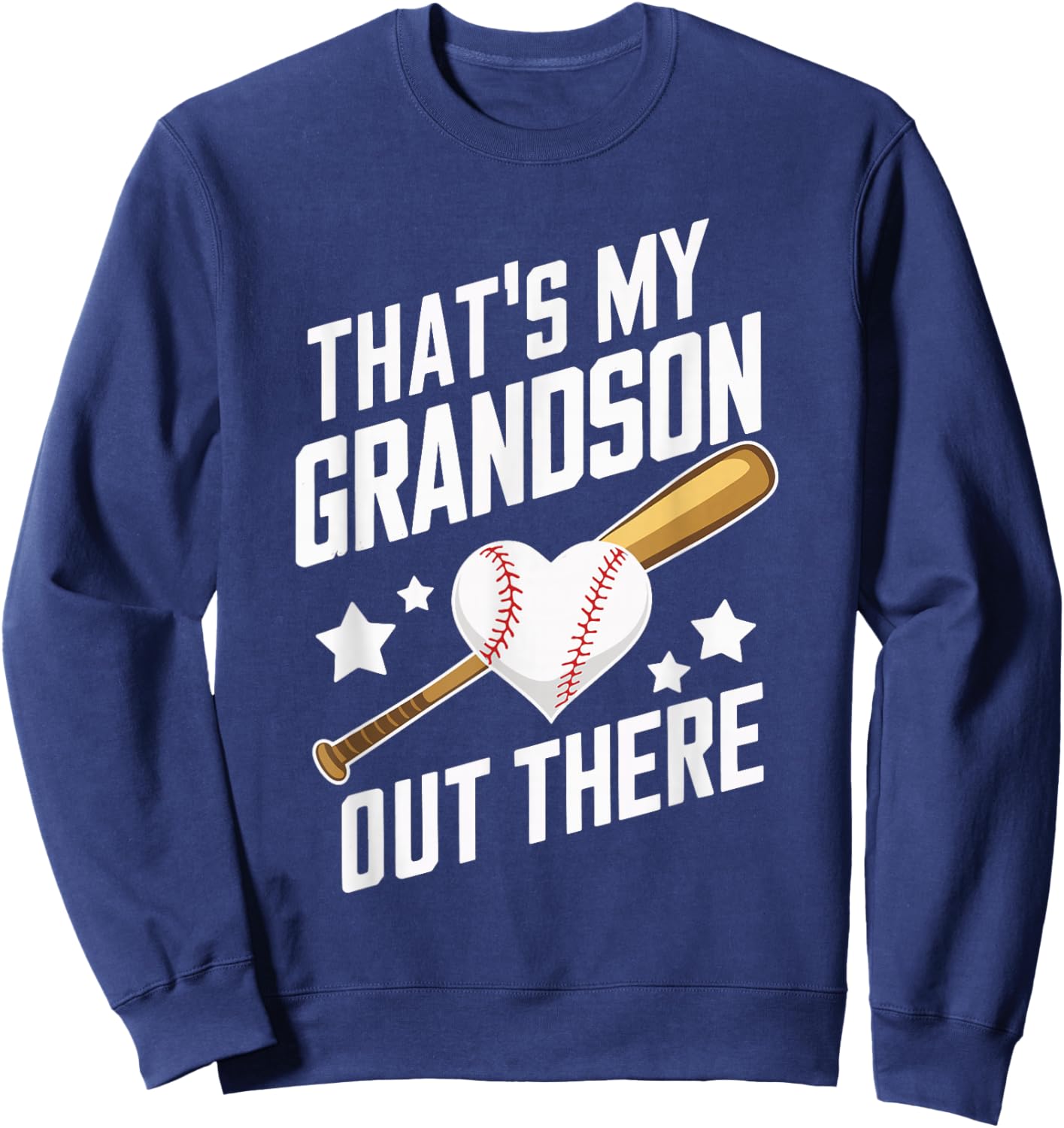 That's My Grandson Out There Baseball Sweatshirt - Sweatshirt | Navy