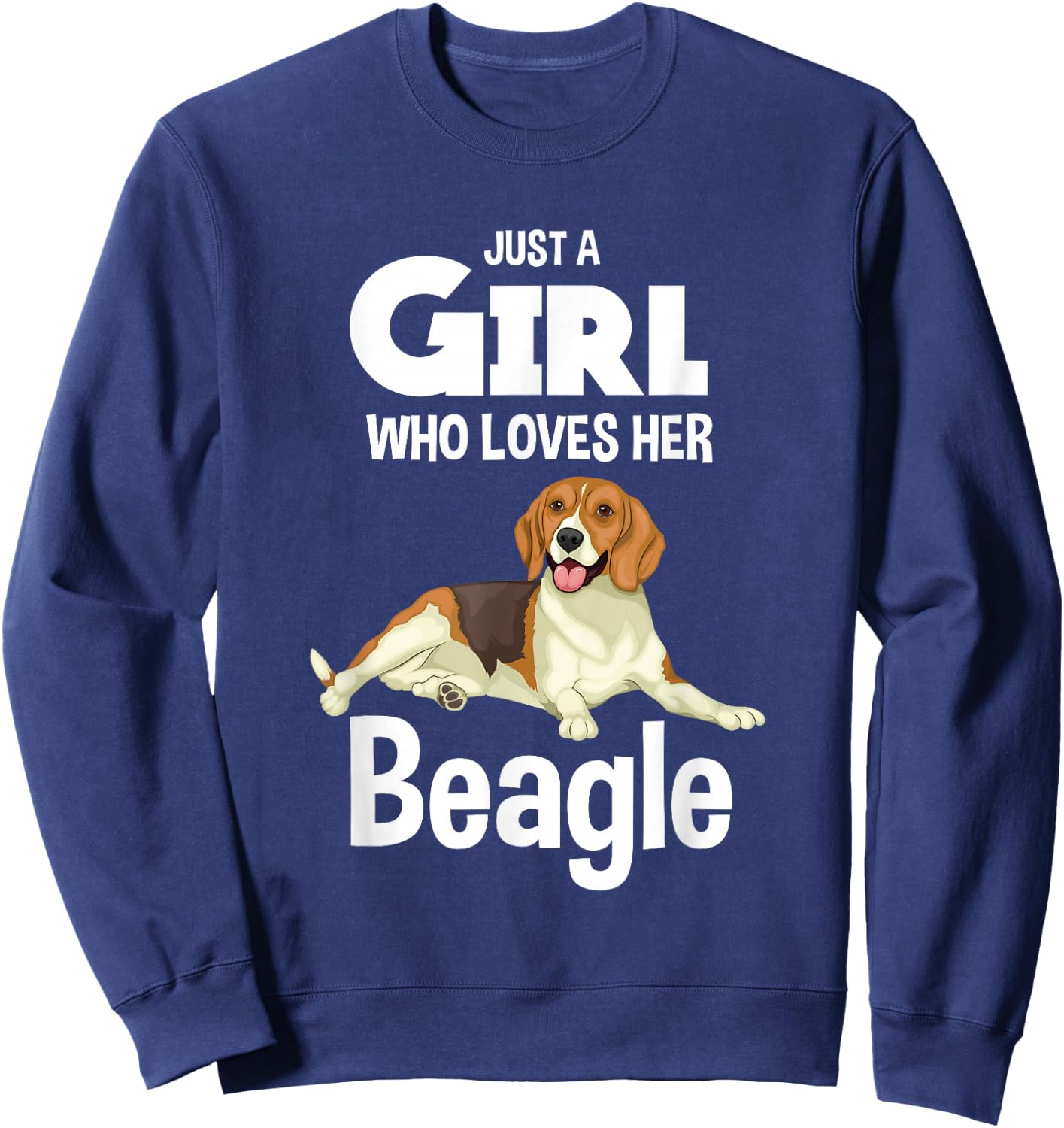 Just A Girl Who Loves Her Beagle Dog Clothes Gift Beagle Sweatshirt - Sweatshirt | Navy
