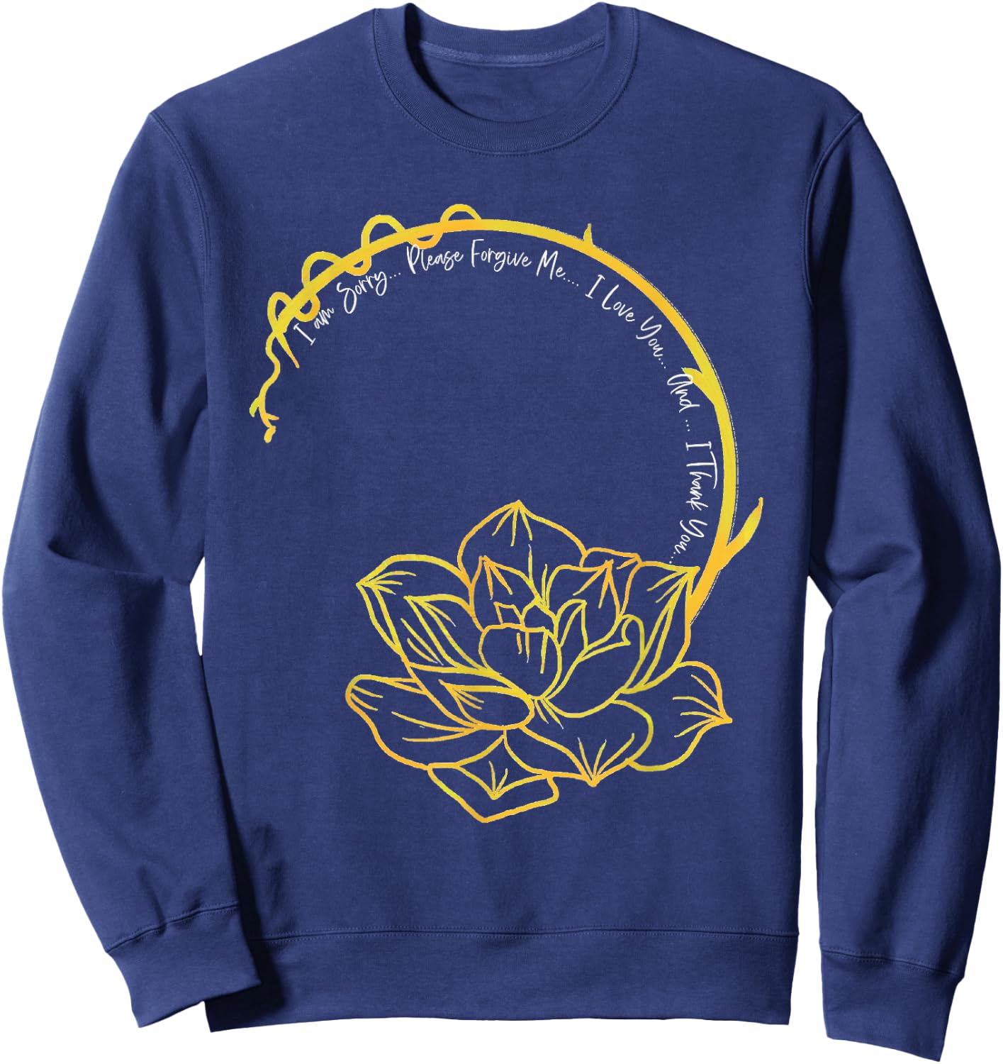 Ho'oponopono Mantra Shirt, Hawaiian Prayer, Meditation Sweatshirt - Sweatshirt | Navy