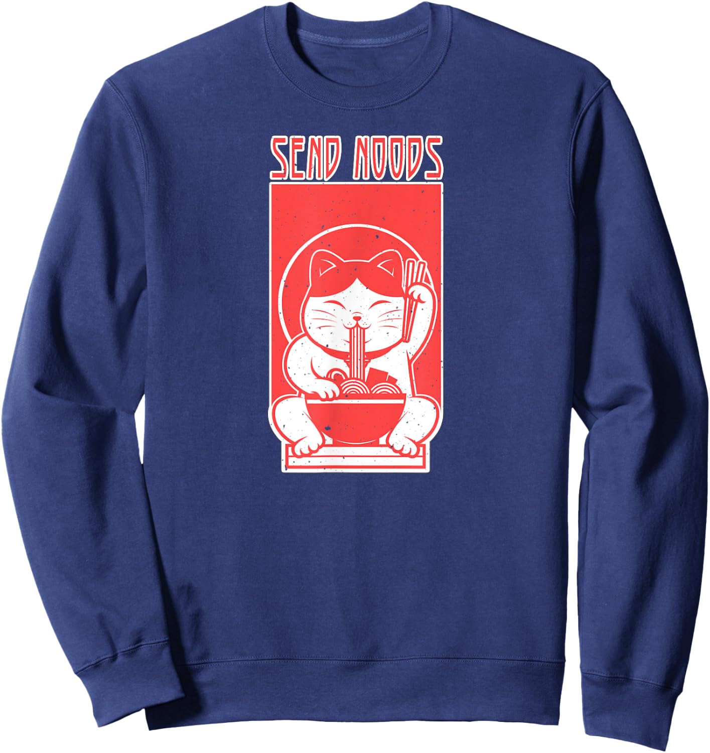 Funny Send Noods Lucky Cat Eating Ramen Noodles Distressed Sweatshirt - Sweatshirt | Navy