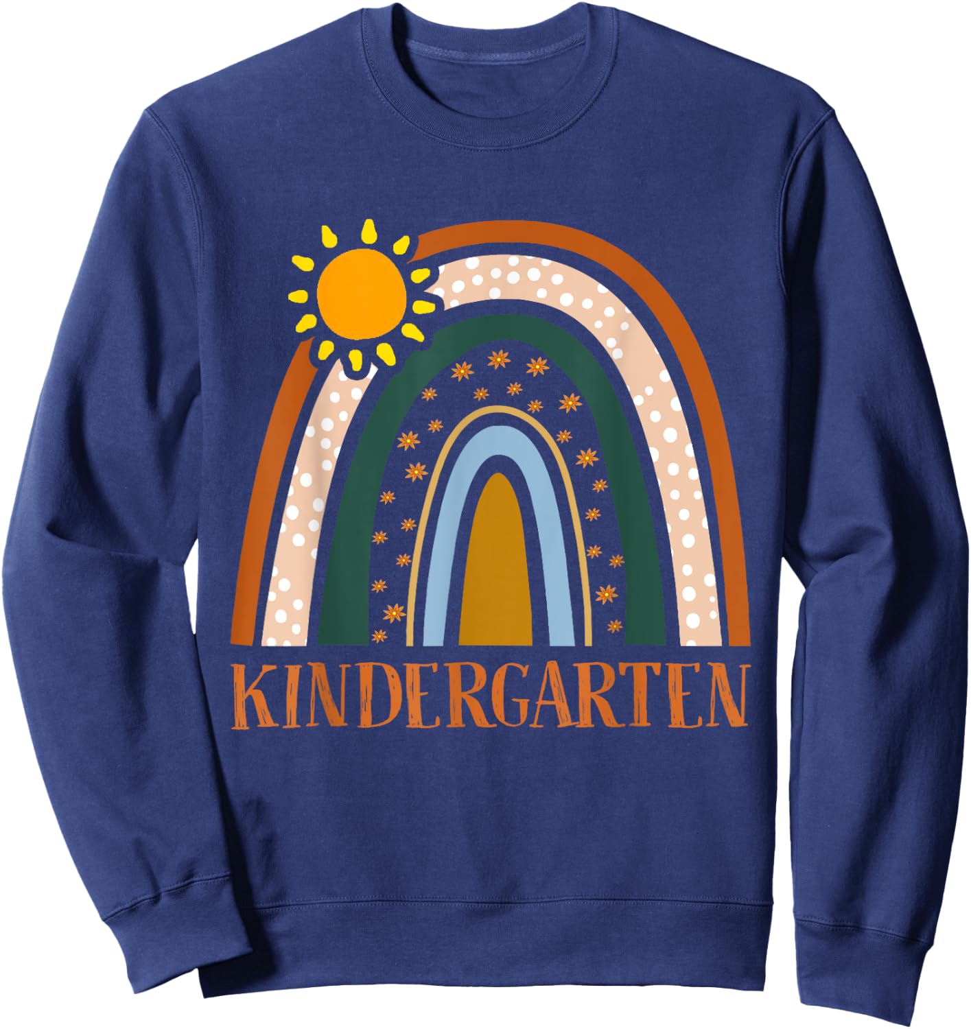 Kindergarten Teacher Students Rainbow Back School Cute Gift Sweatshirt - Sweatshirt | Navy