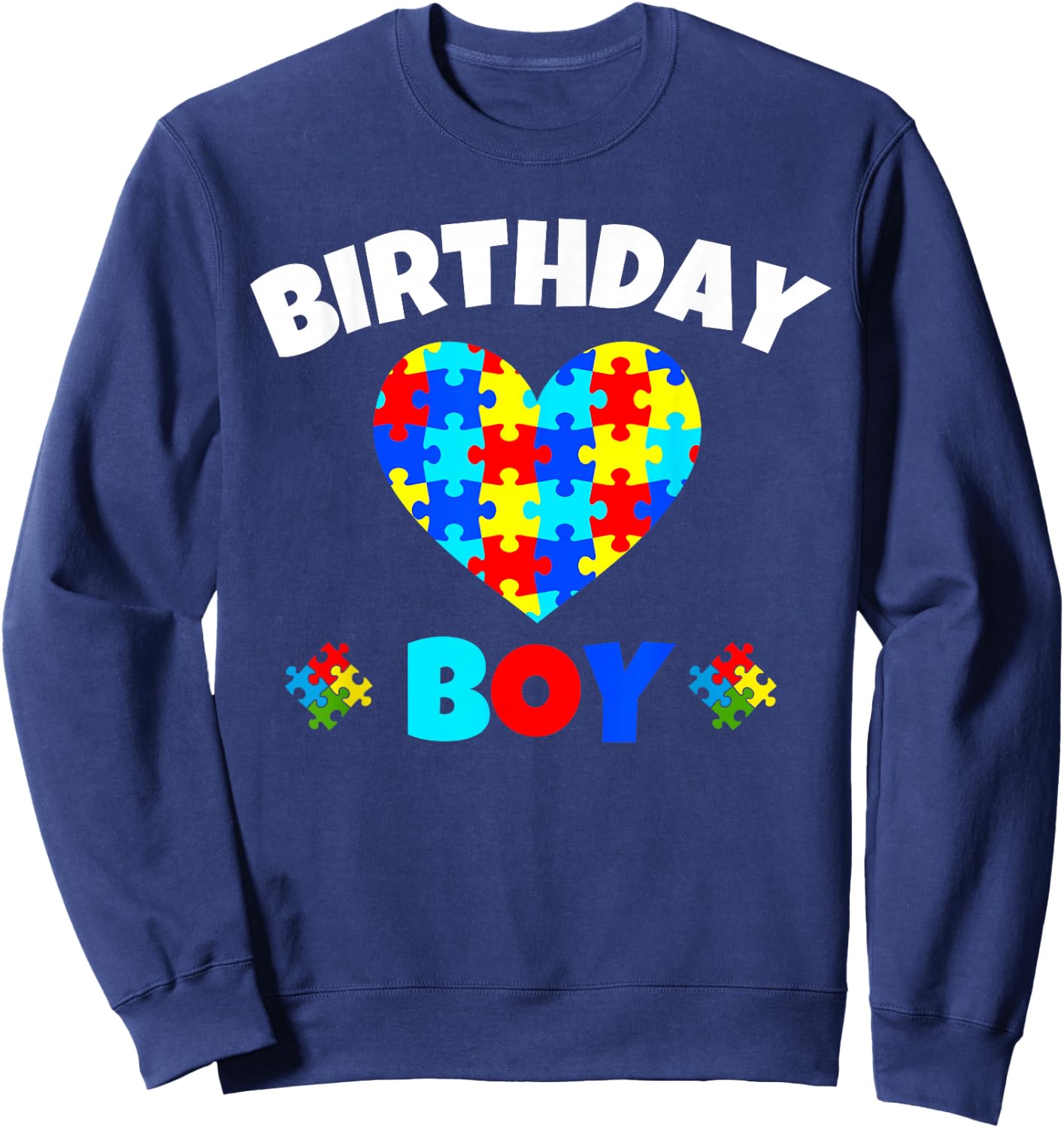 Birthday Boy Love Heart Autism Awareness Matching Family Sweatshirt - Sweatshirt | Navy