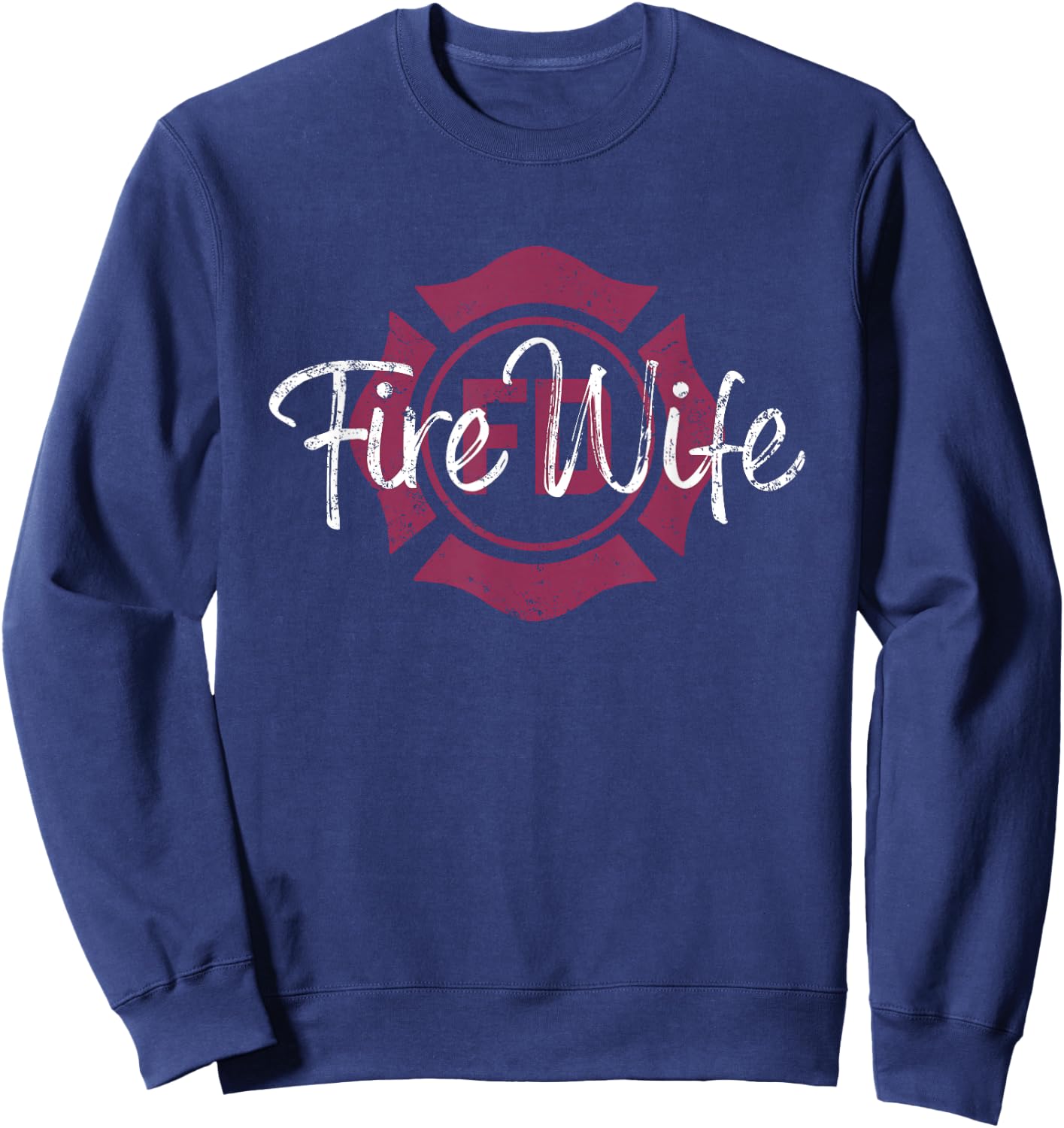 Firefighters Wife, Fireman Wife, Firefighter Wife Sweatshirt - Sweatshirt | Navy