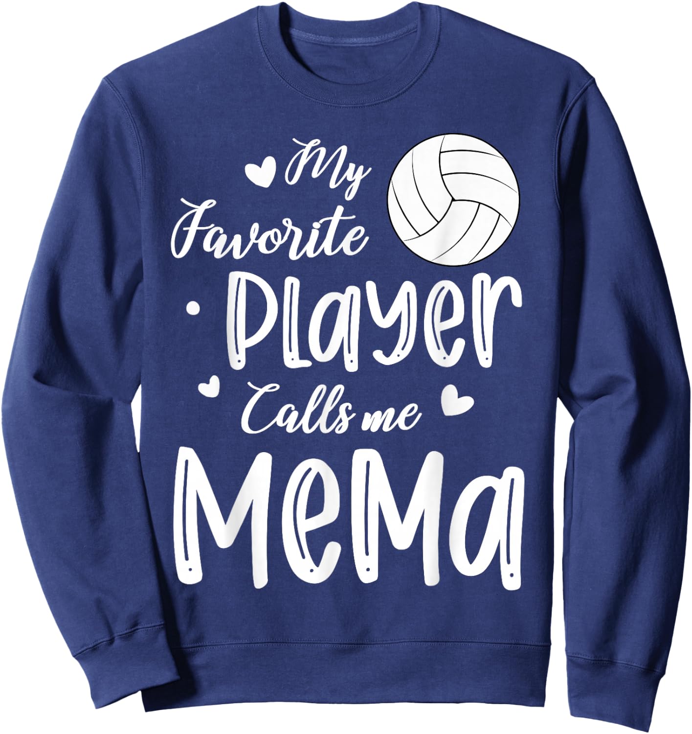 My Favorite Player Calls Me Mema Volleyball Player Sweatshirt - Sweatshirt | Navy