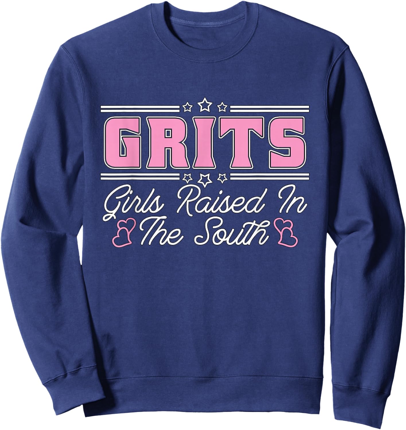 Grits Girls Raised In The South Southern Girl Southern Belle Sweatshirt - Sweatshirt | Navy