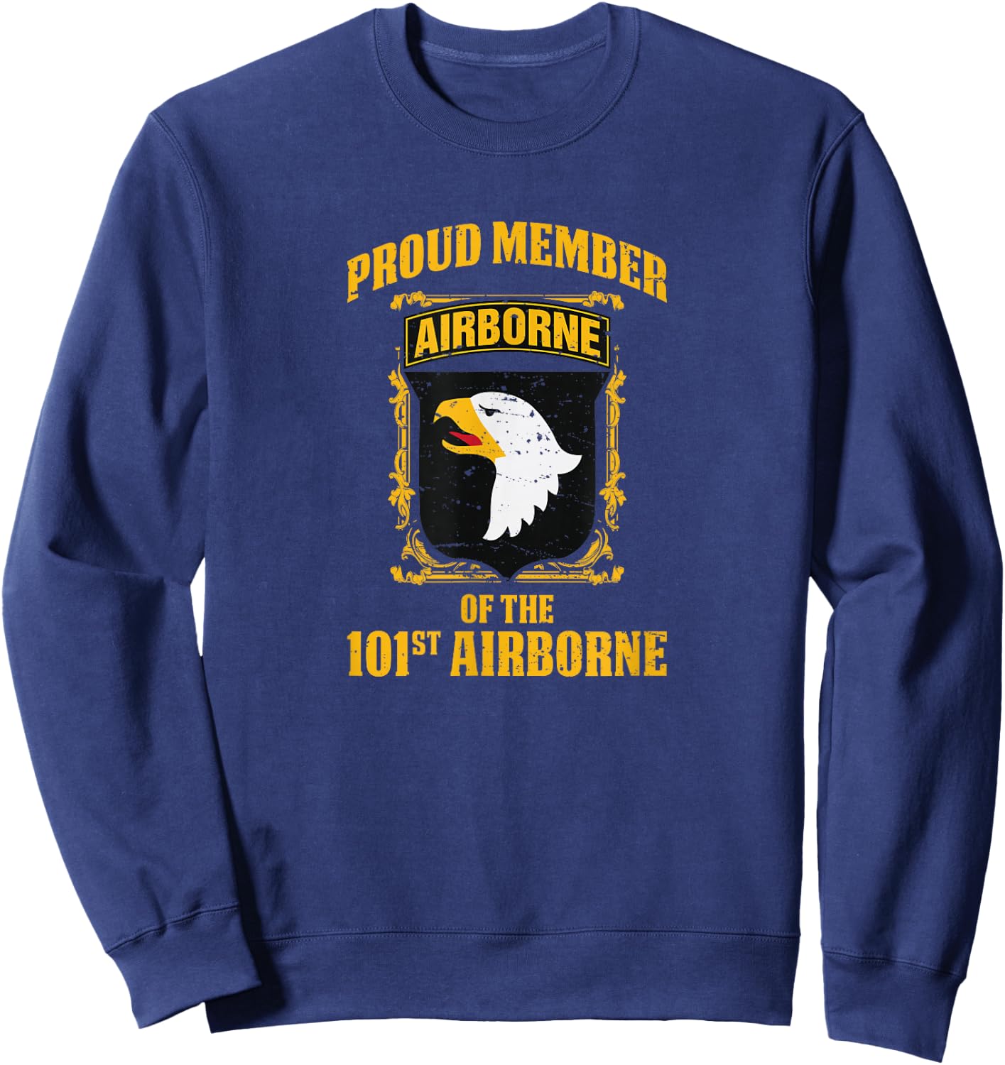 Airborne Shirt - Proud Member the 101st Airborne Sweatshirt - Sweatshirt | Navy