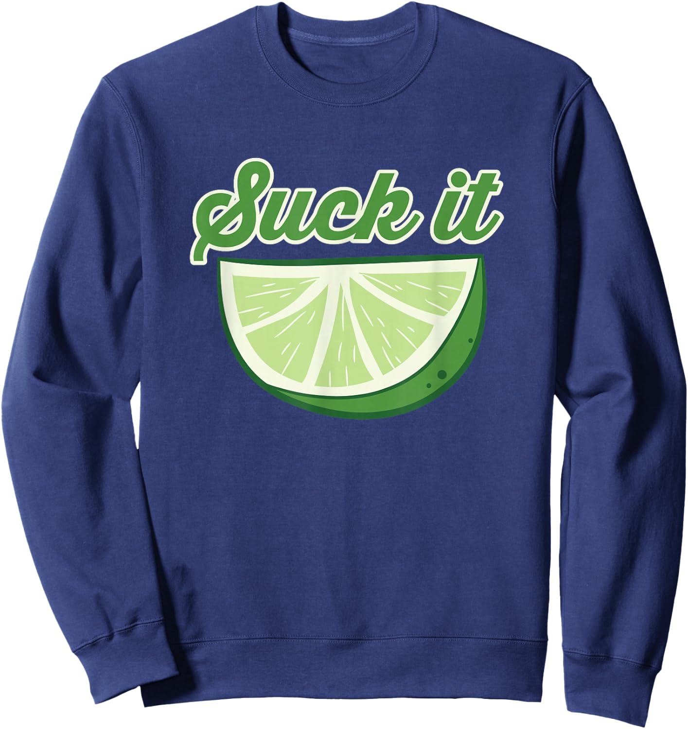 Sour Lime Suck It Citrus Lime Sweatshirt - Sweatshirt | Navy