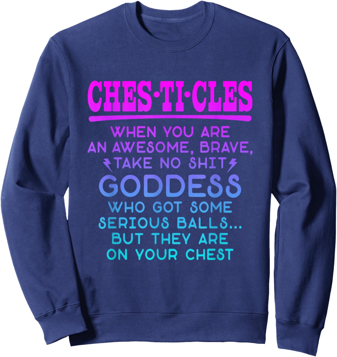 Chesticles Amazing Brave Goddess Feminist Empowerment Breast Sweatshirt - Sweatshirt | Navy