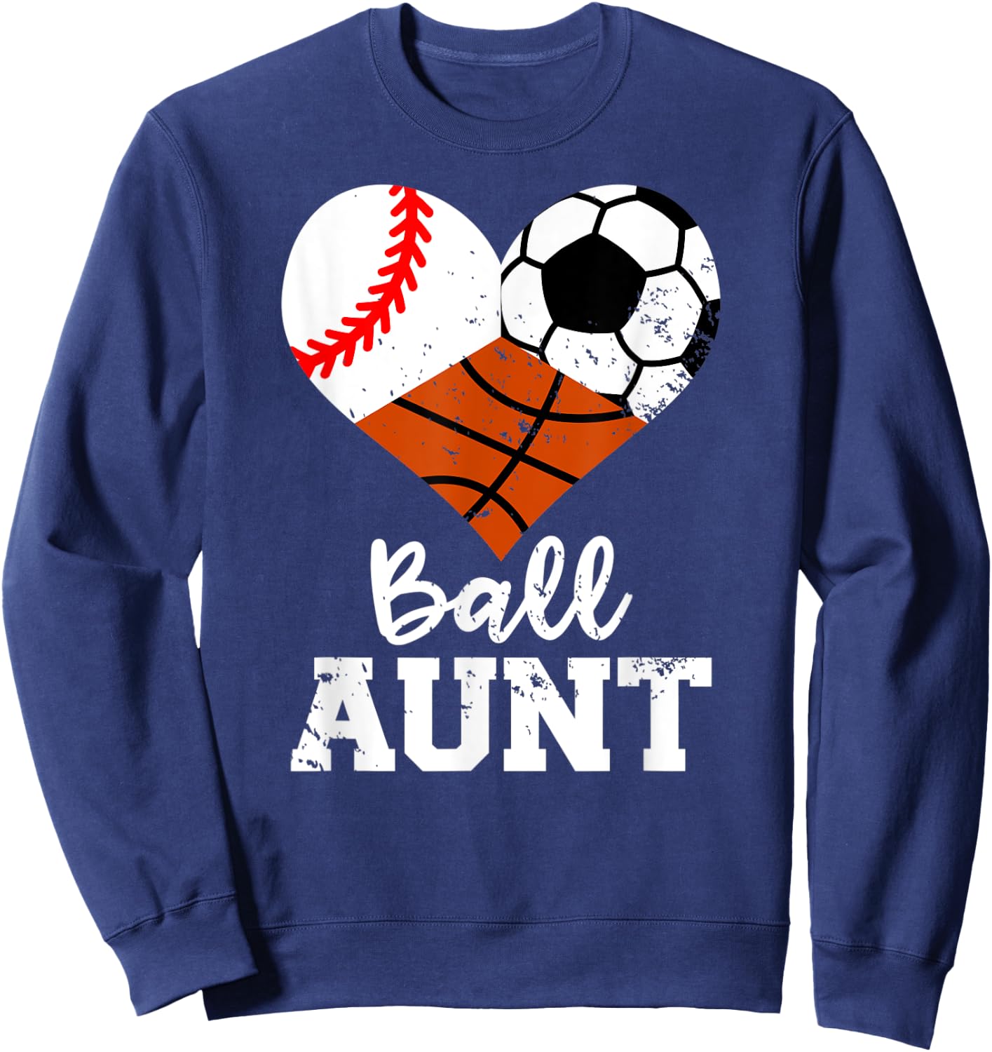 Ball Aunt Baseball Soccer Basketball Funny Sport Aunt Sweatshirt - Sweatshirt | Navy