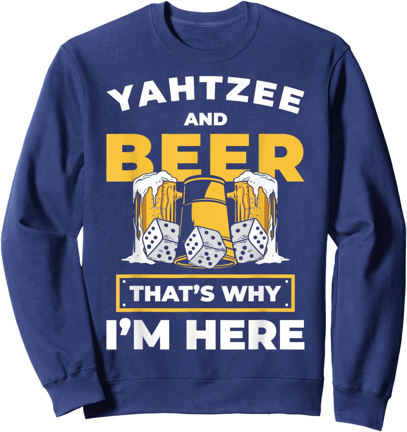 Yahtzee And Beer Dice Game Night Sweatshirt - Sweatshirt | Navy