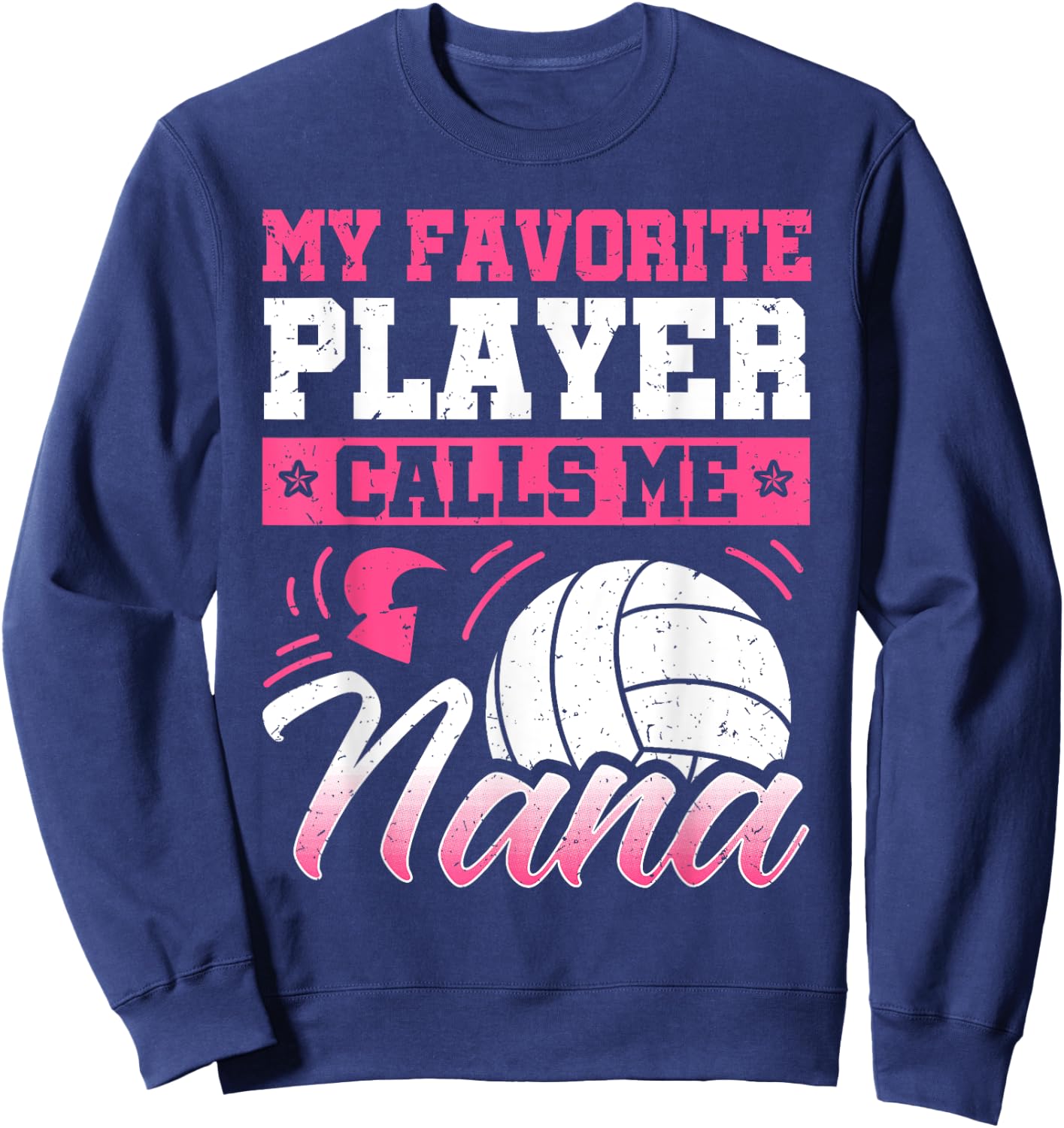 Nana Volleyball Fan Player Grandmother Team Sport Spiker Sweatshirt - Sweatshirt | Navy