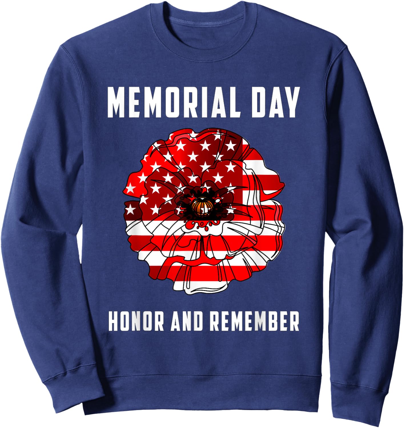Veterans Day Red Poppy Flower USA Memorial Day 2021 Sweatshirt - Sweatshirt | Navy