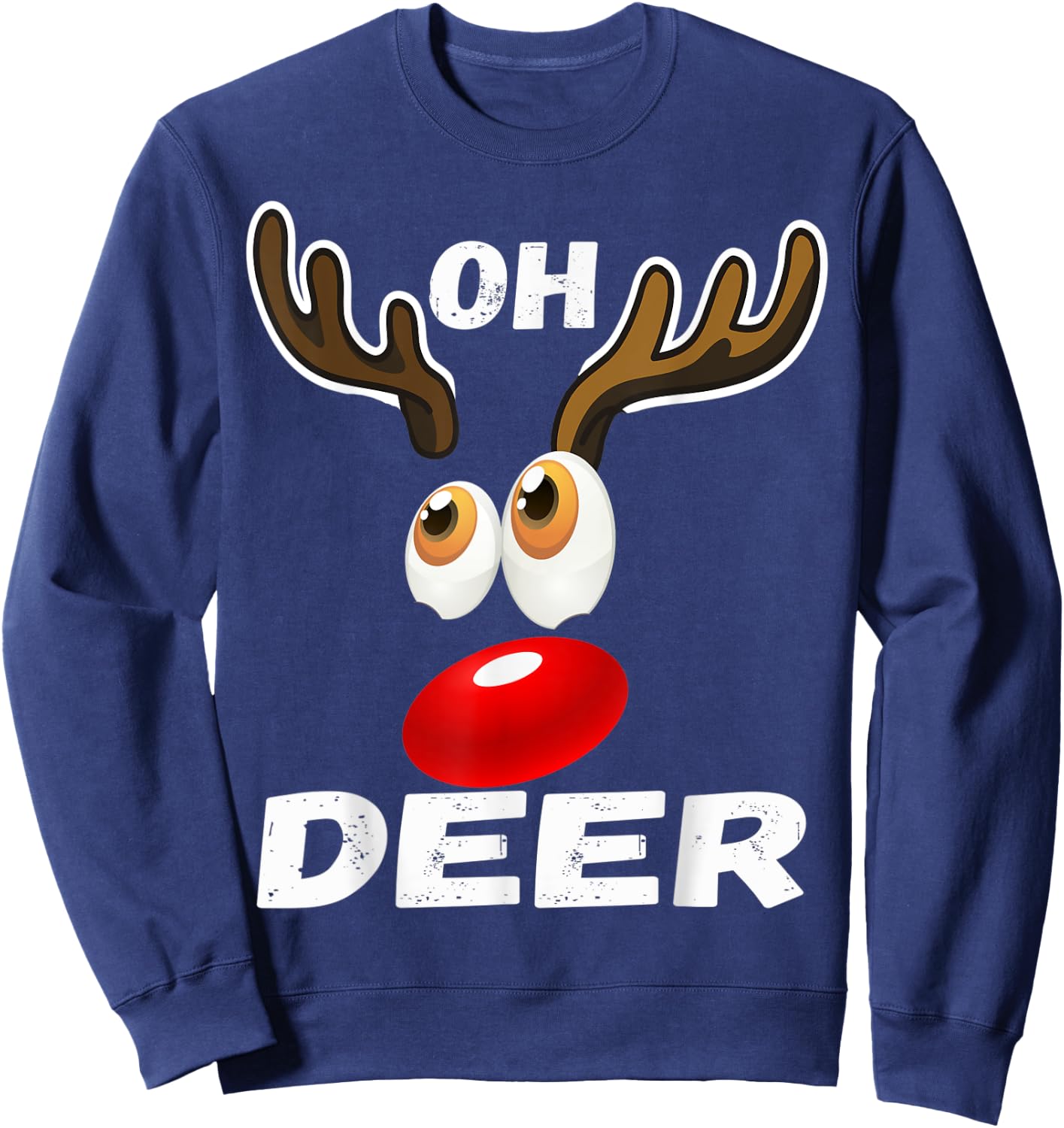 Oh Deer! Christmas Cool Deer Funny Humor Pajama Gifts Sweatshirt - Sweatshirt | Navy