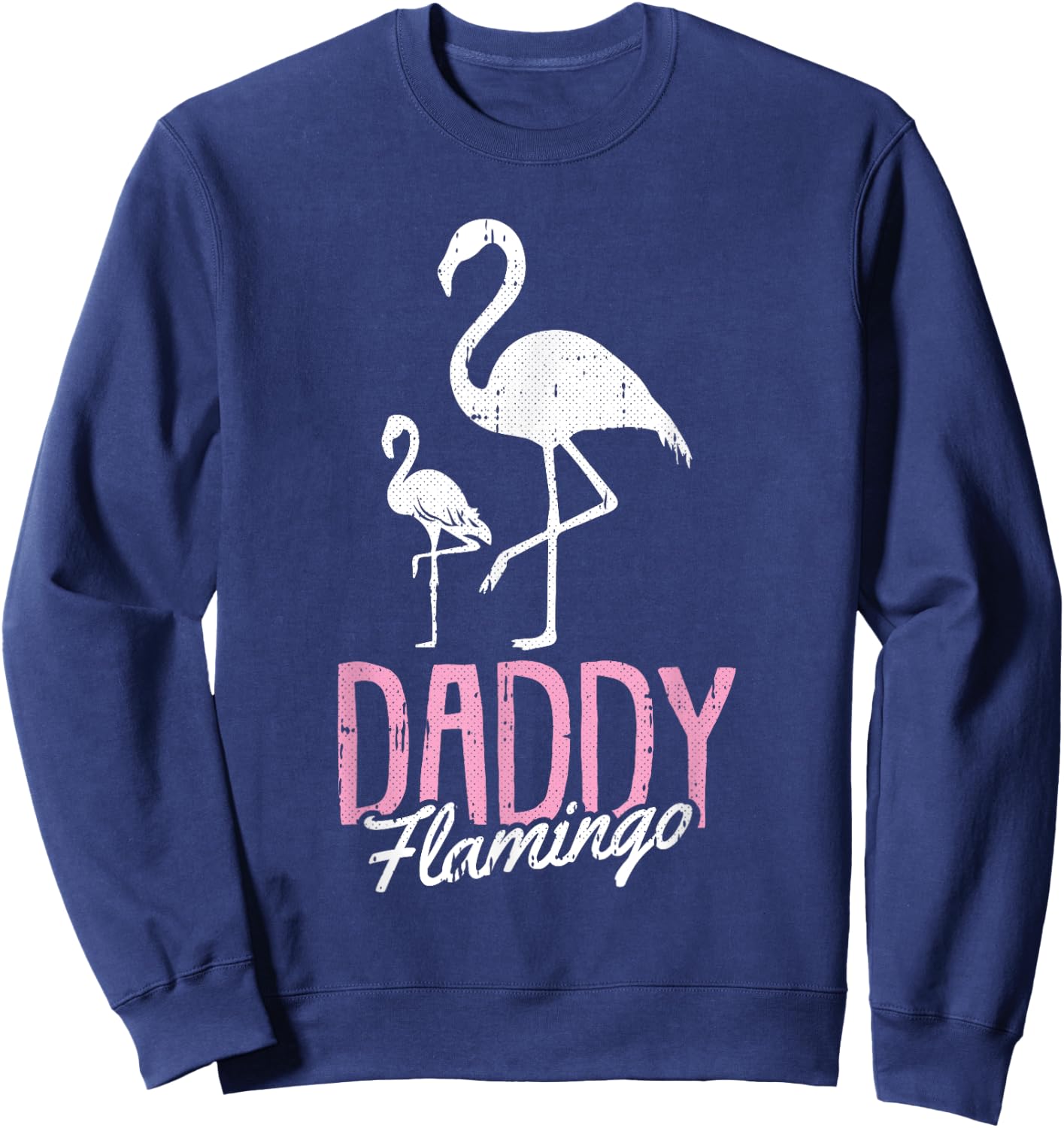 Daddy Flamingo Fathers Day Cute Bird Summer Papa Dad-a Pops Women Girls Kids Sweatshirt - Sweatshirt | Navy