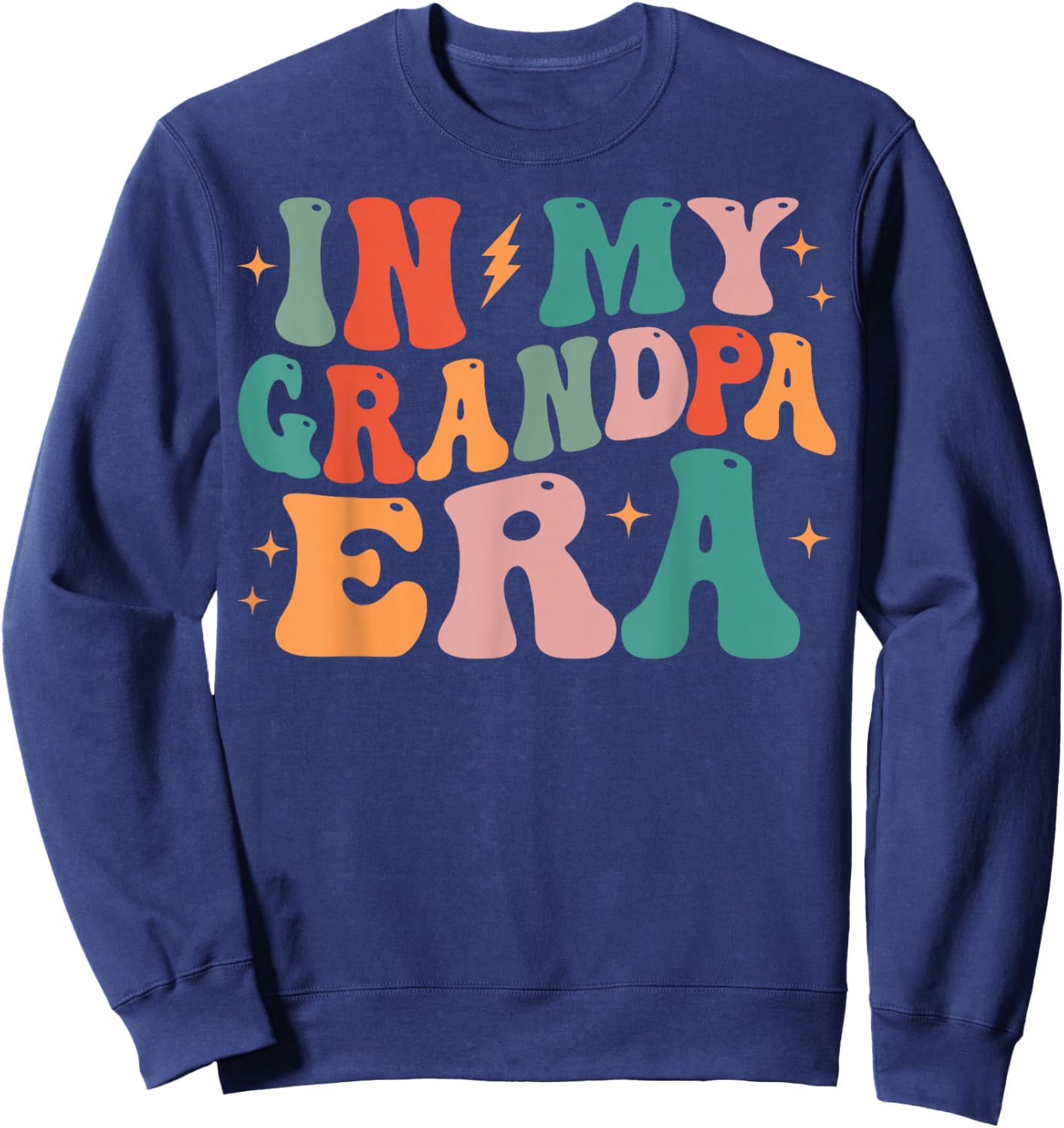 Groovy In My Grandpa Era Sweatshirt - Sweatshirt | Navy