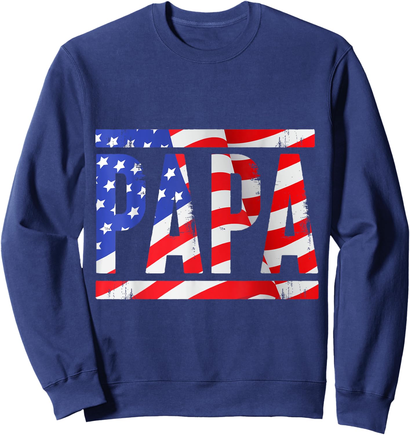 Papa US Flag Dad Men Father Sweatshirt - Sweatshirt | Navy