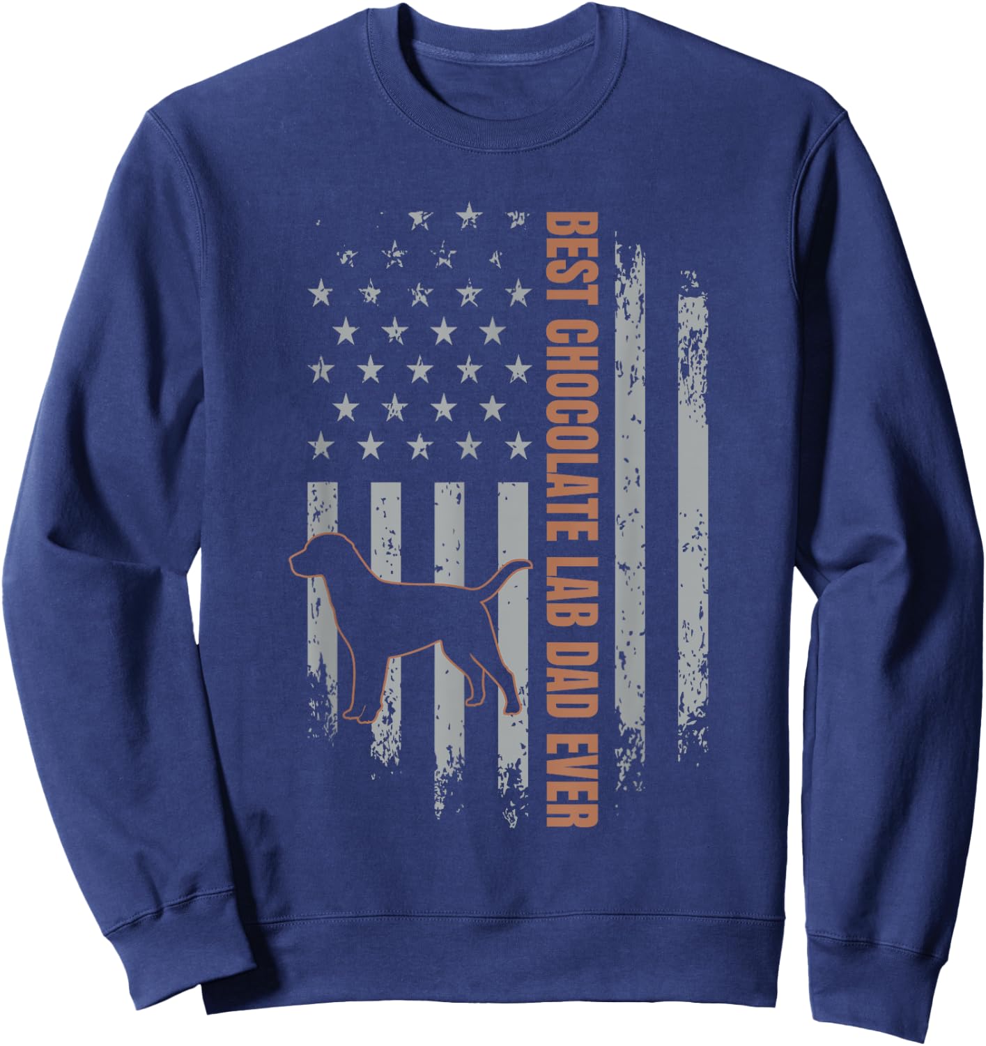 Chocolate Lab Dad American Flag Brown Labrador Retriever Sweatshirt - Sweatshirt | Navy