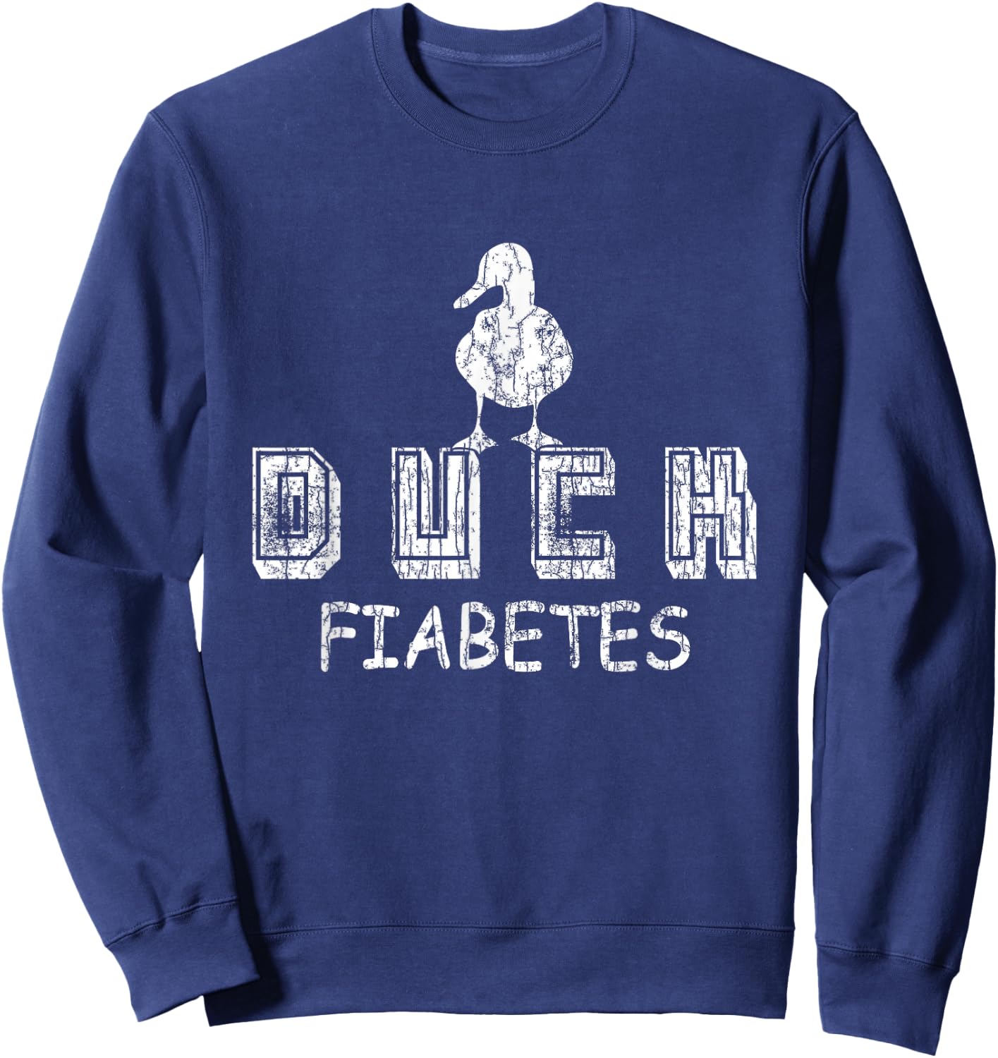 Duck Fiabetes Funny Diabetes Diabetic Graphic Sweatshirt - Sweatshirt | Navy